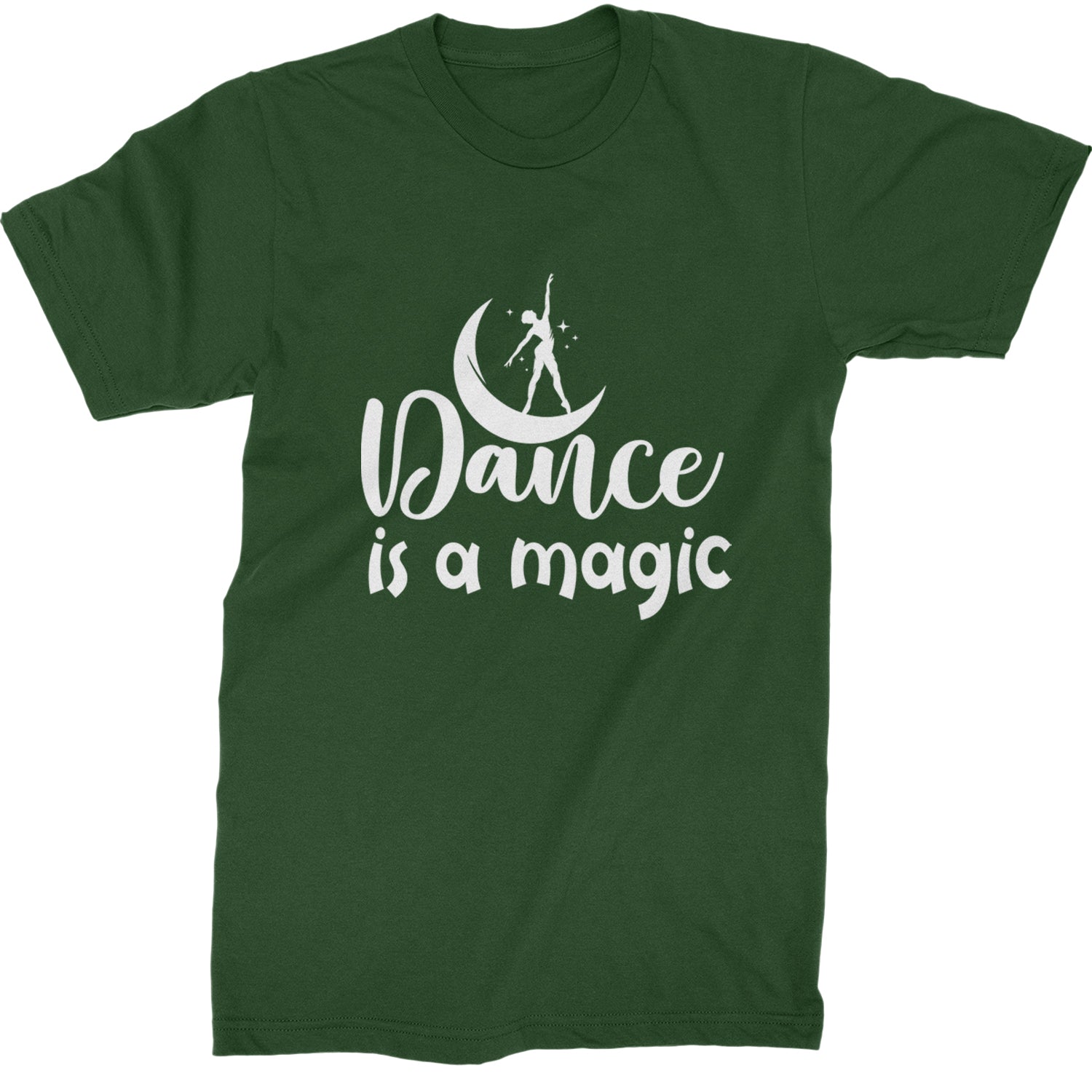 Dance Is Magic Mens T-shirt Forest Green