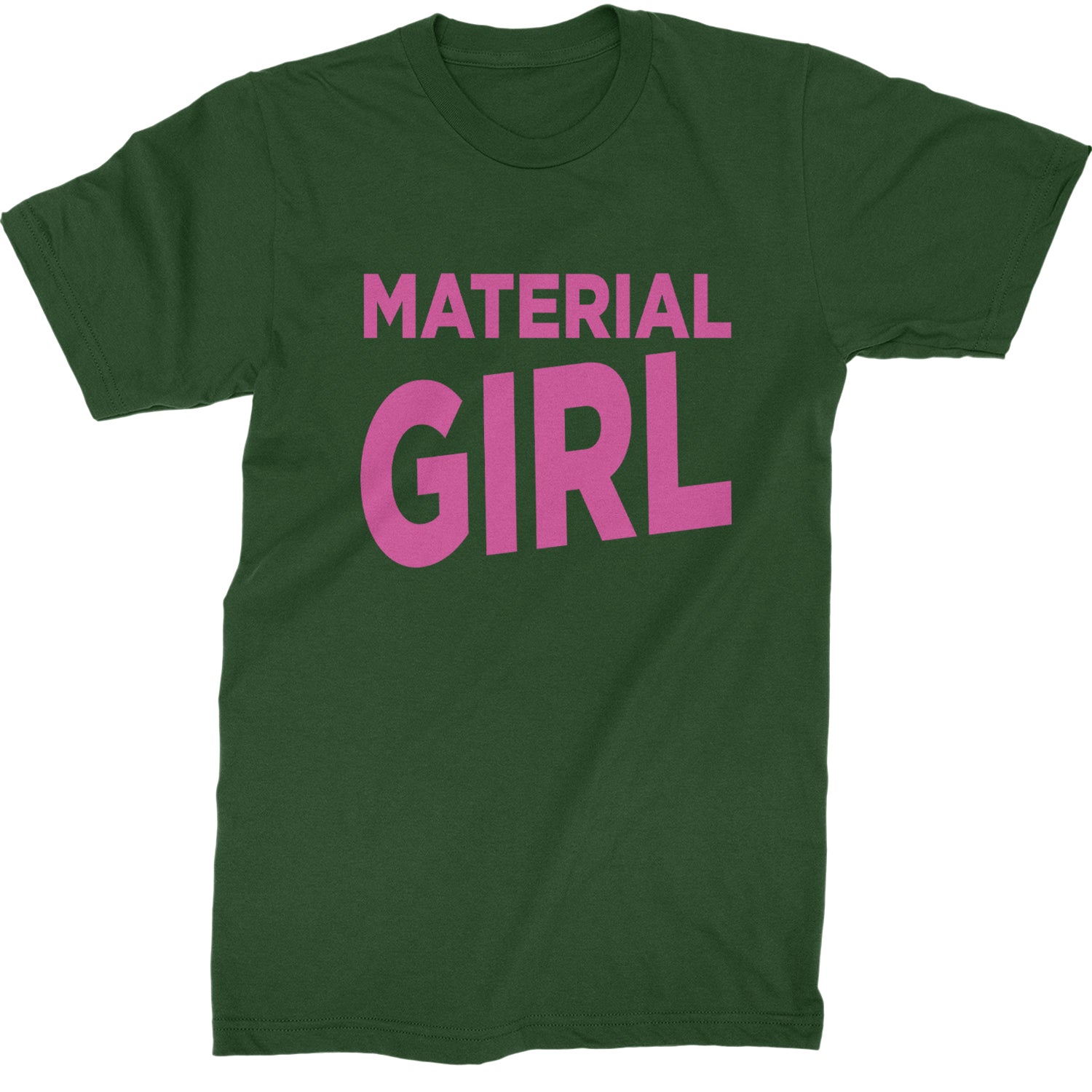 Material Girl 80's Retro Celebration Mens T-shirt Forest Green