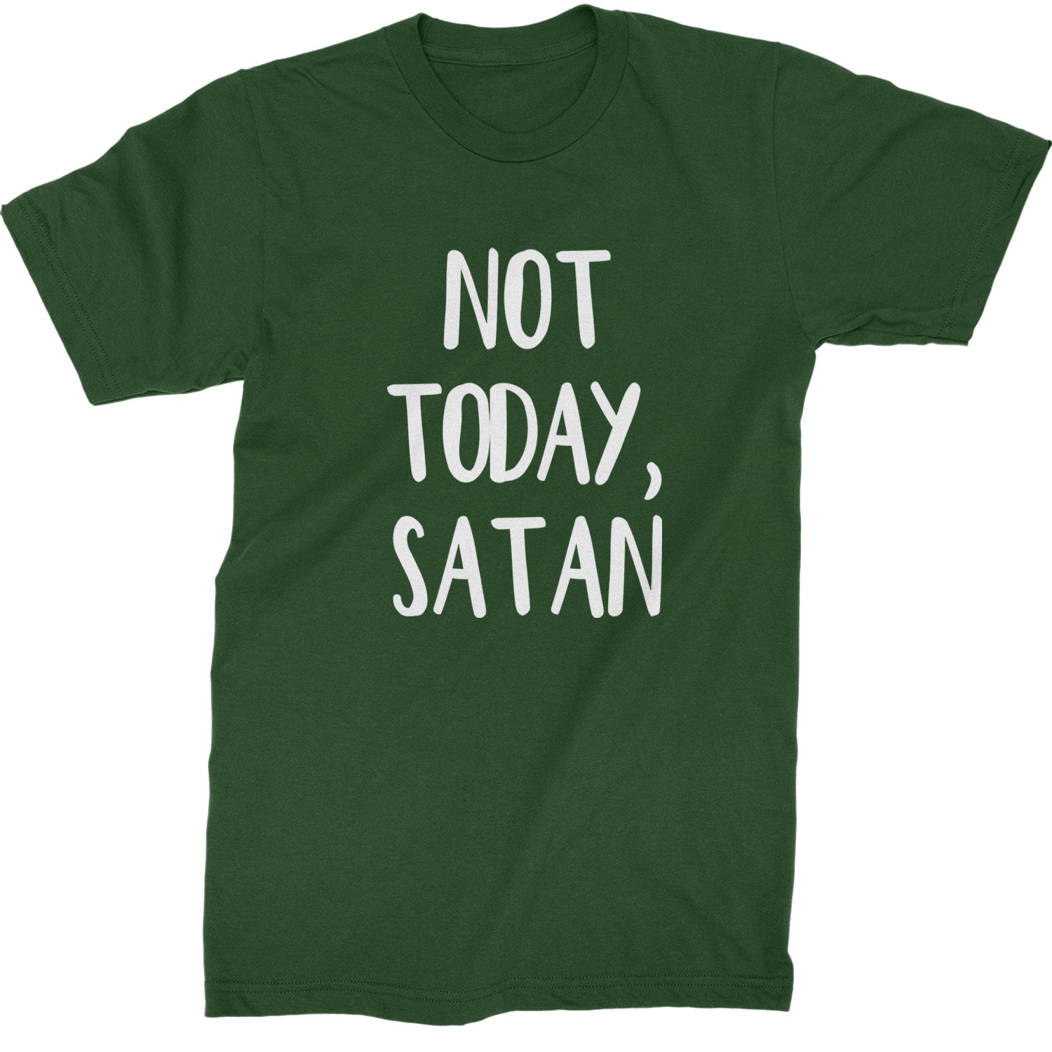 Not Today, Satan Jesus Already Won Mens T-shirt Forest Green