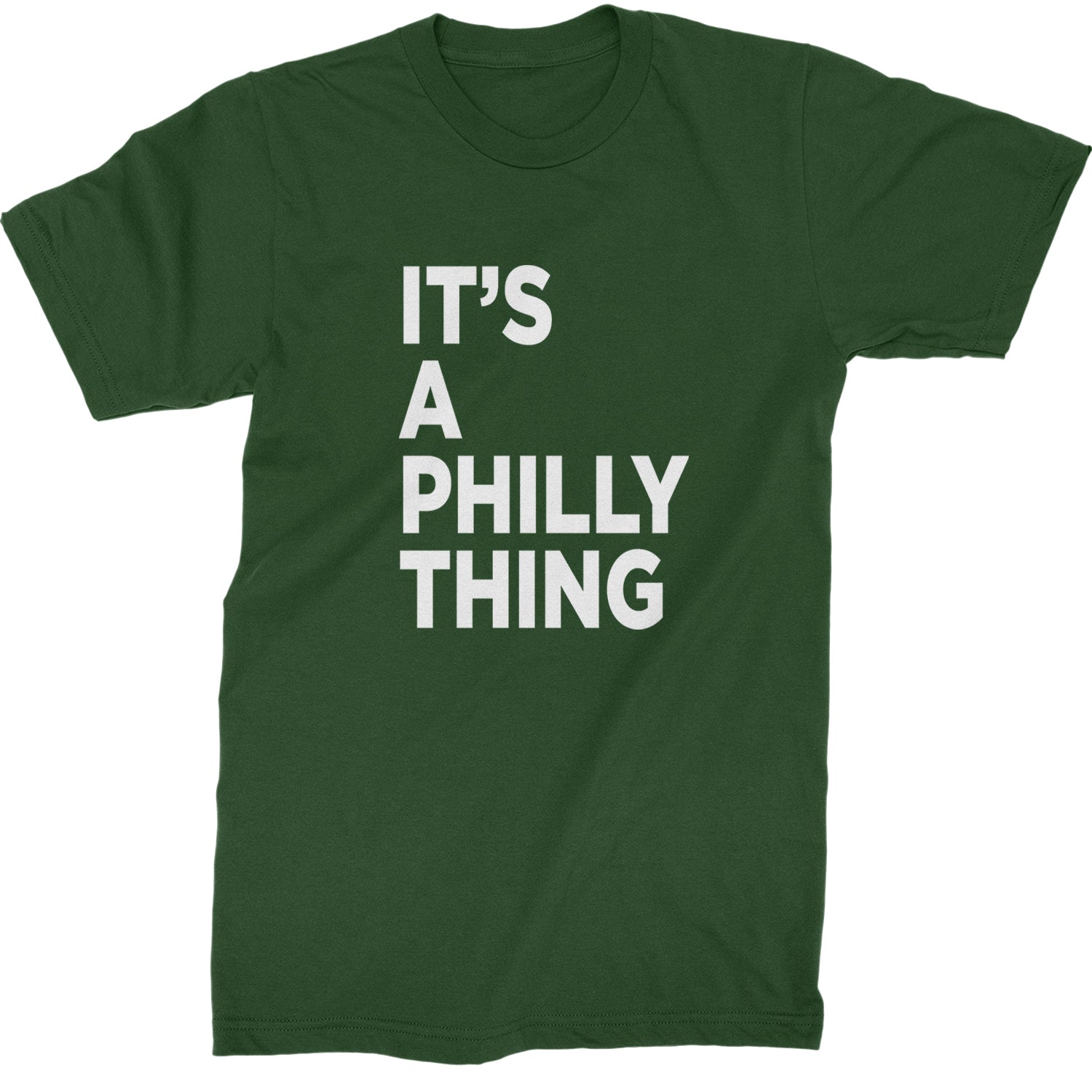 PHILLY It's A Philly Thing Mens T-shirt Forest Green