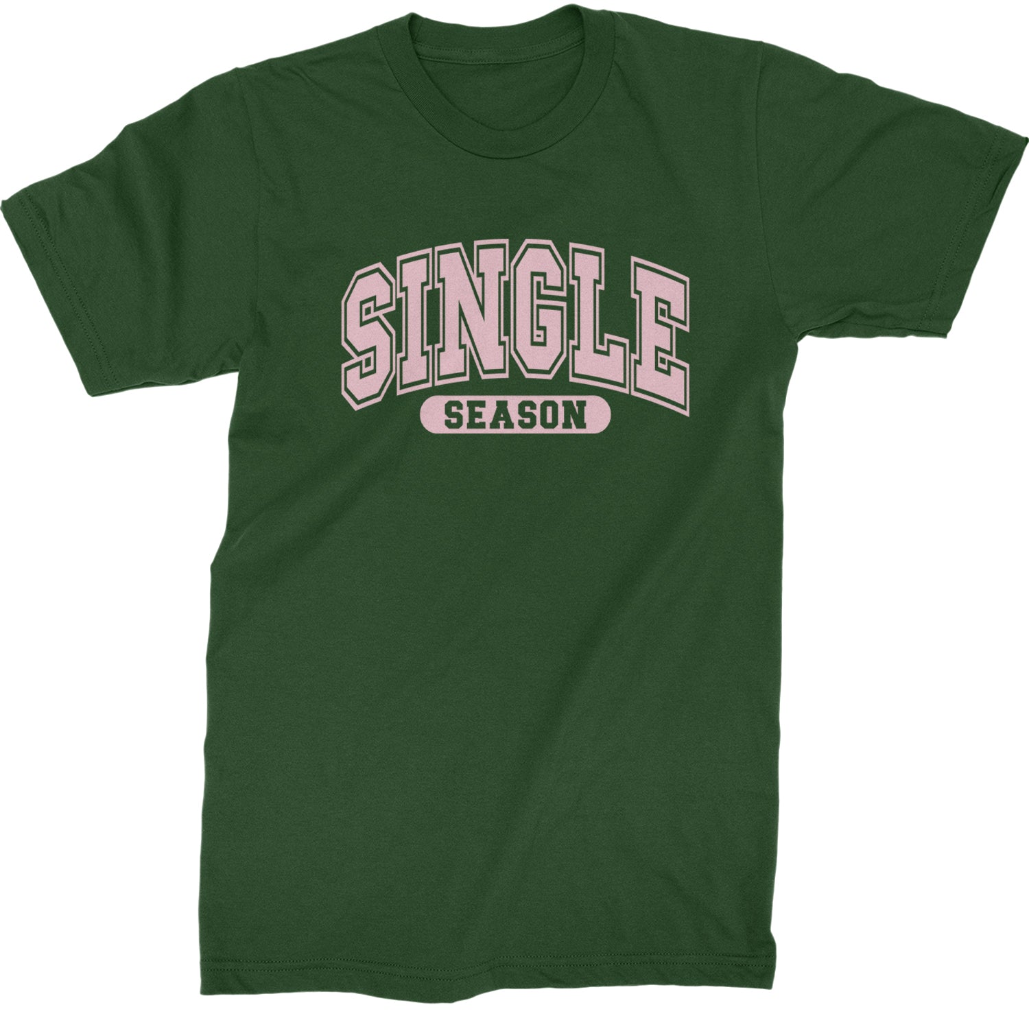 Single Season Valentine's Day  Mens T-shirt Forest Green