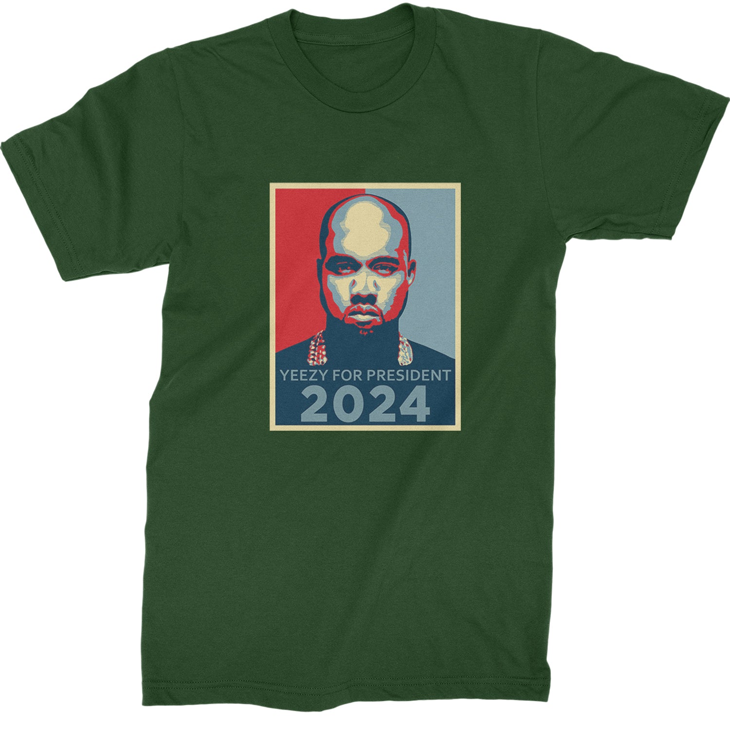 Yeezus For President Vote for Ye Mens T-shirt Forest Green