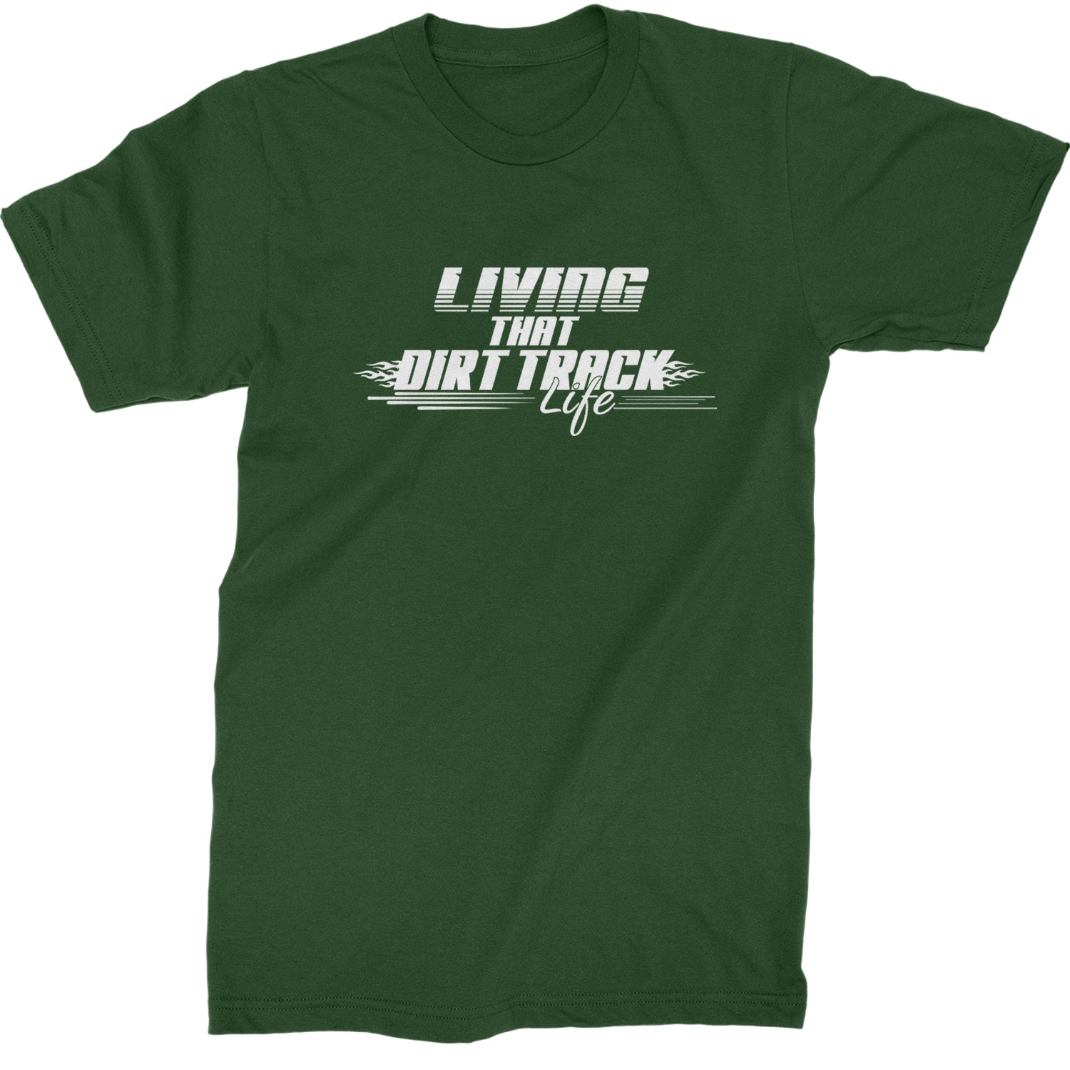 Living That Dirt Track Life Mens T-shirt Forest Green