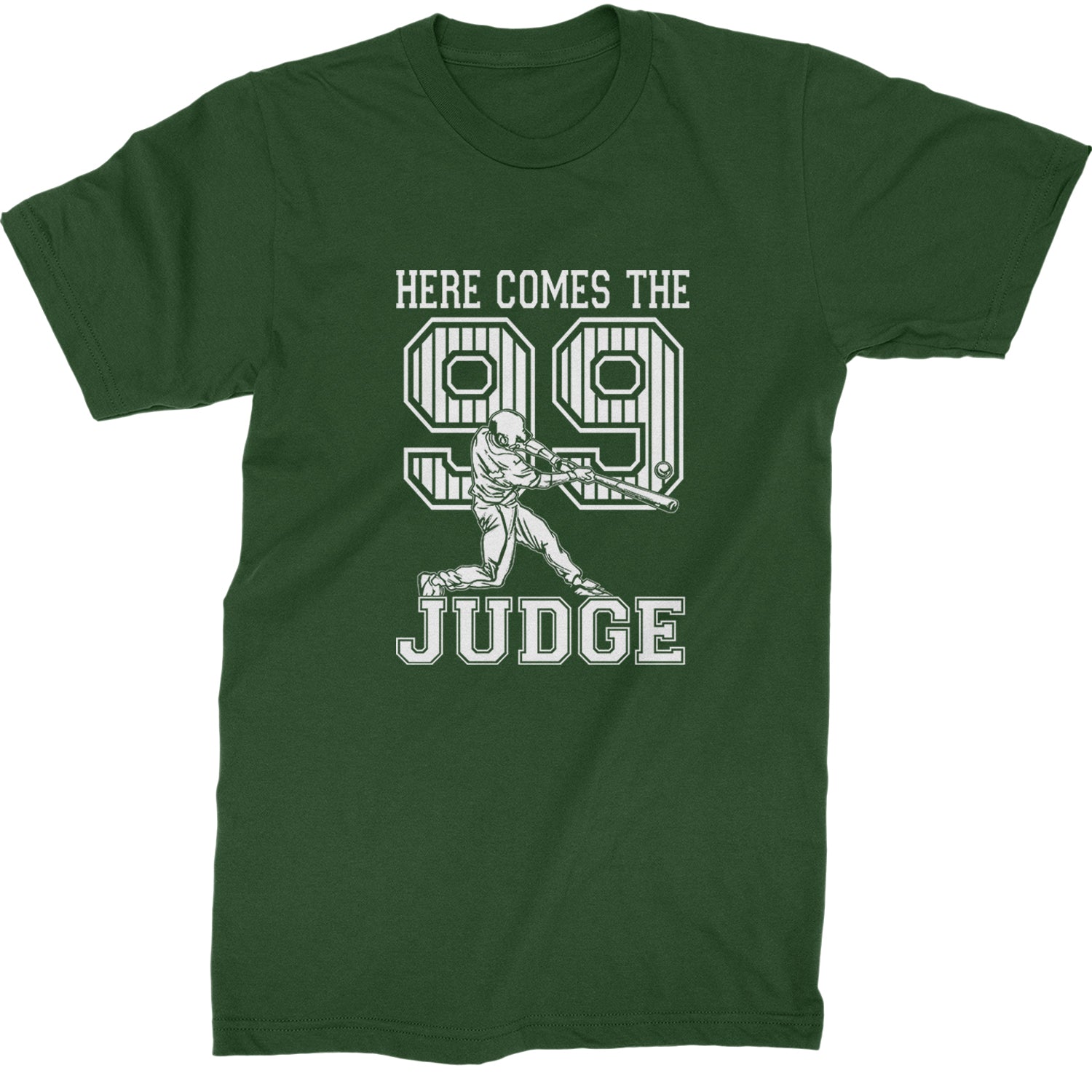 Here Comes The Judge 99 NY Baseball  Mens T-shirt Forest Green