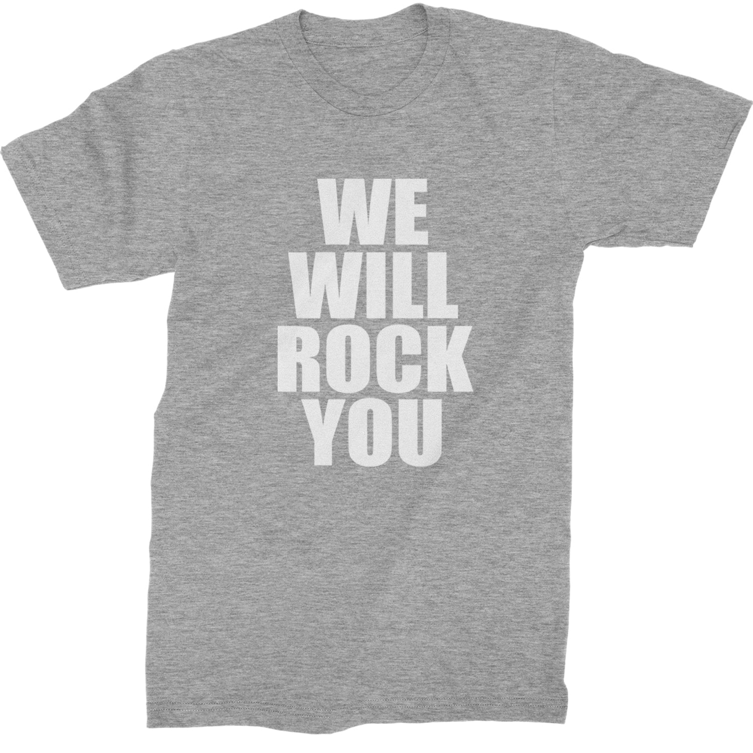 We Will Rock You Mens T-shirt Heather Grey