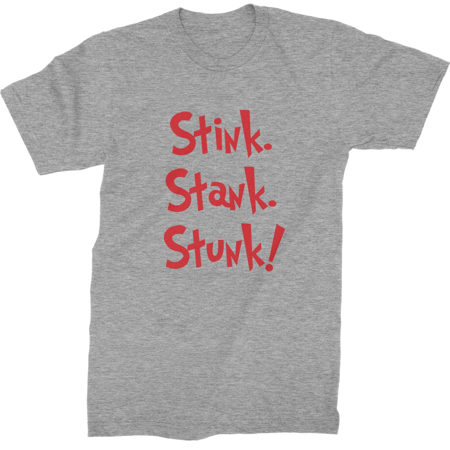 Stink Stank Stunk Gr-nch  Mens T-shirt Heather Grey