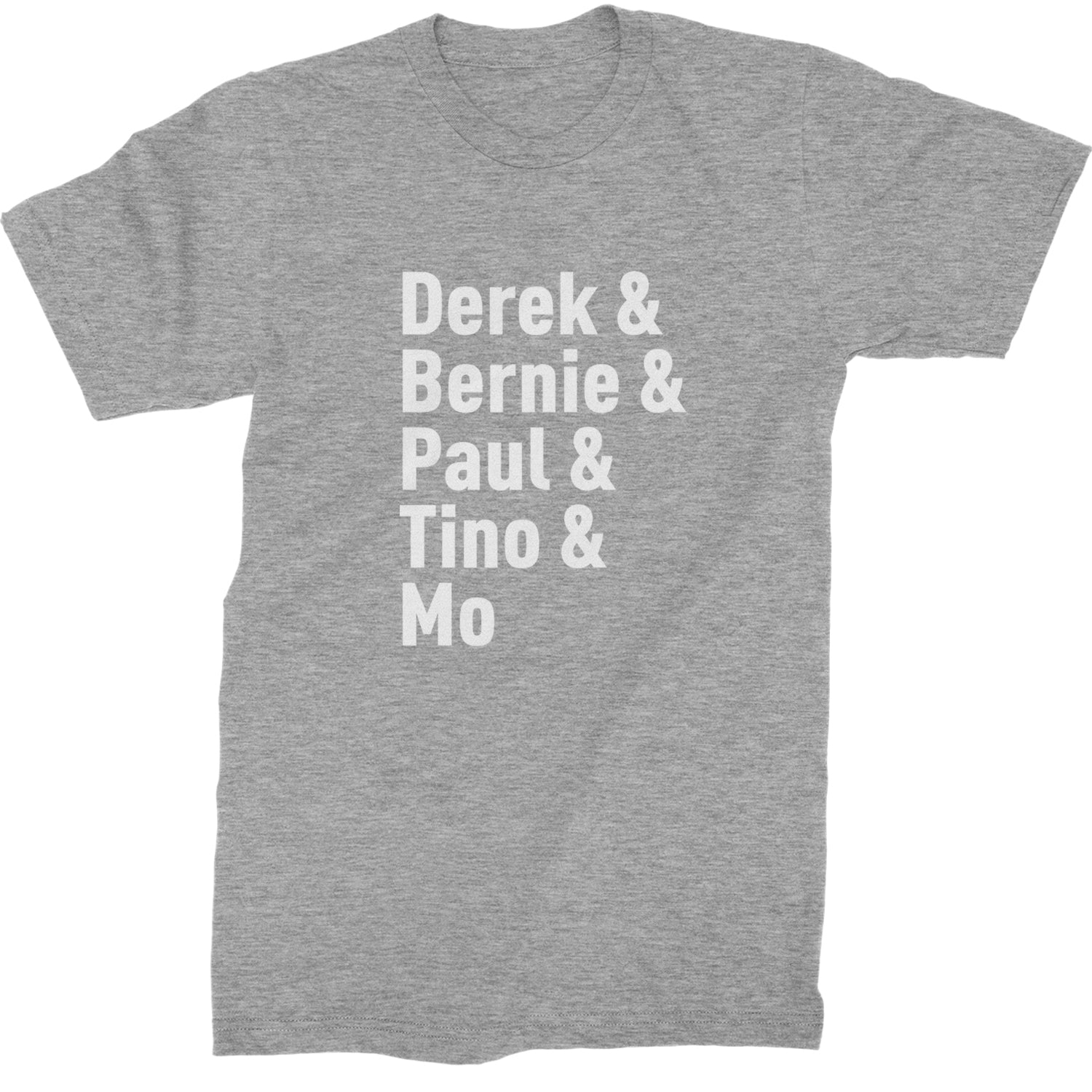 Derek & Bernie & Paul & Tino & Mo Mens T-shirt Heather Grey