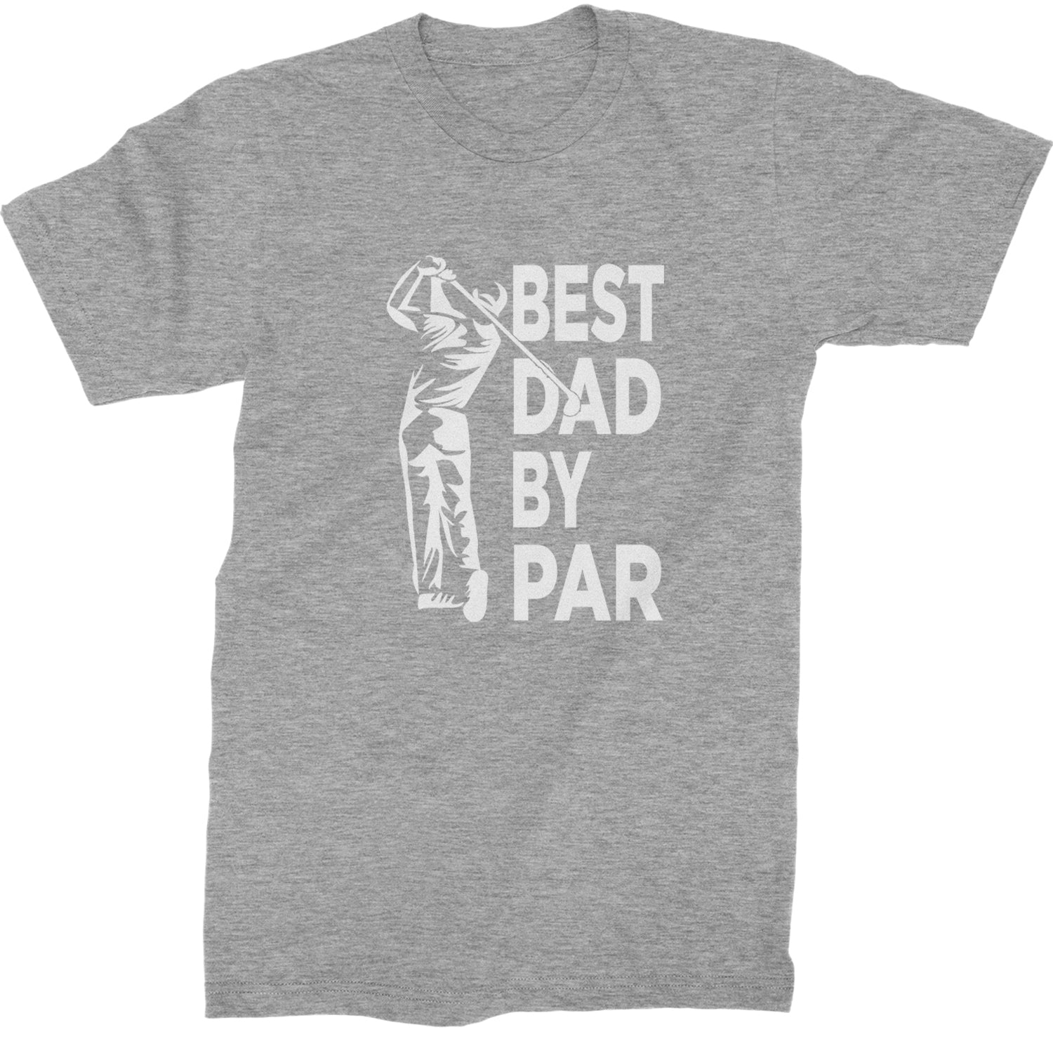 Best Dad By Par Golfing Gift For Father Mens T-shirt Heather Grey