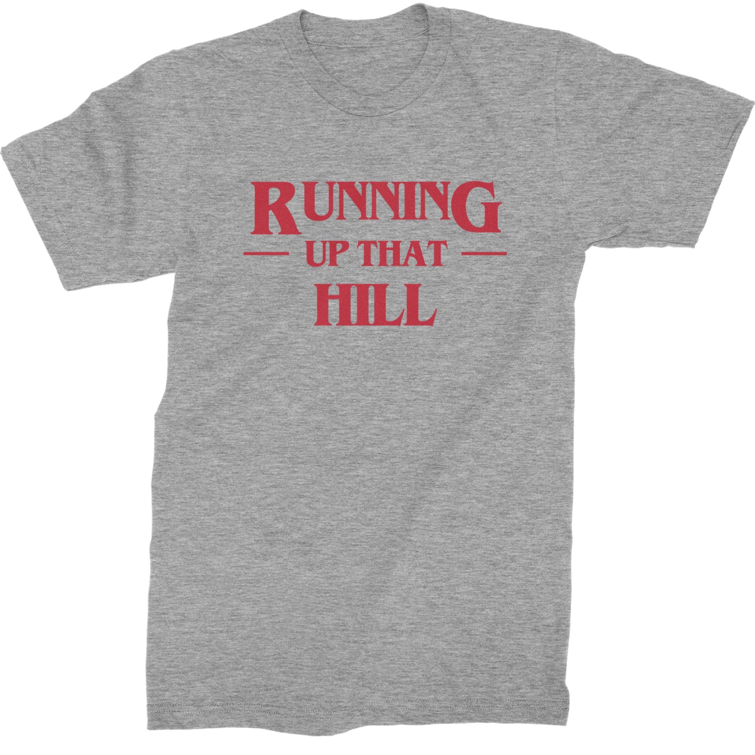 Running Up That Hill  Mens T-shirt Heather Grey