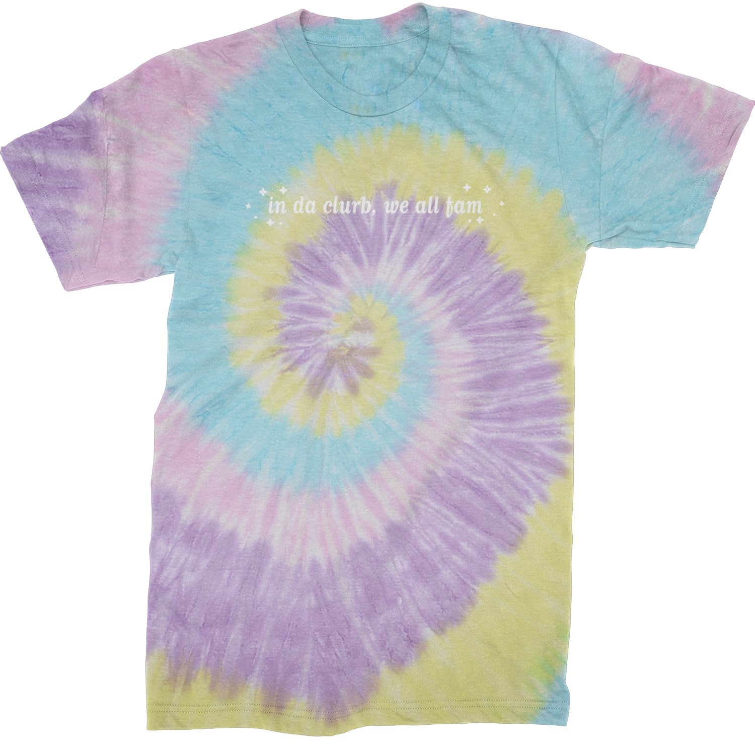 In Da Clurb, We All Fam Mens T-shirt Tie-Dye Jellybean