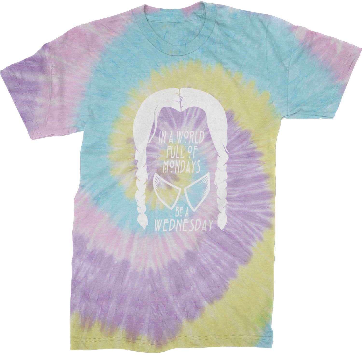 In  A World Full Of Mondays, Be A Wednesday Mens T-shirt Tie-Dye Jellybean