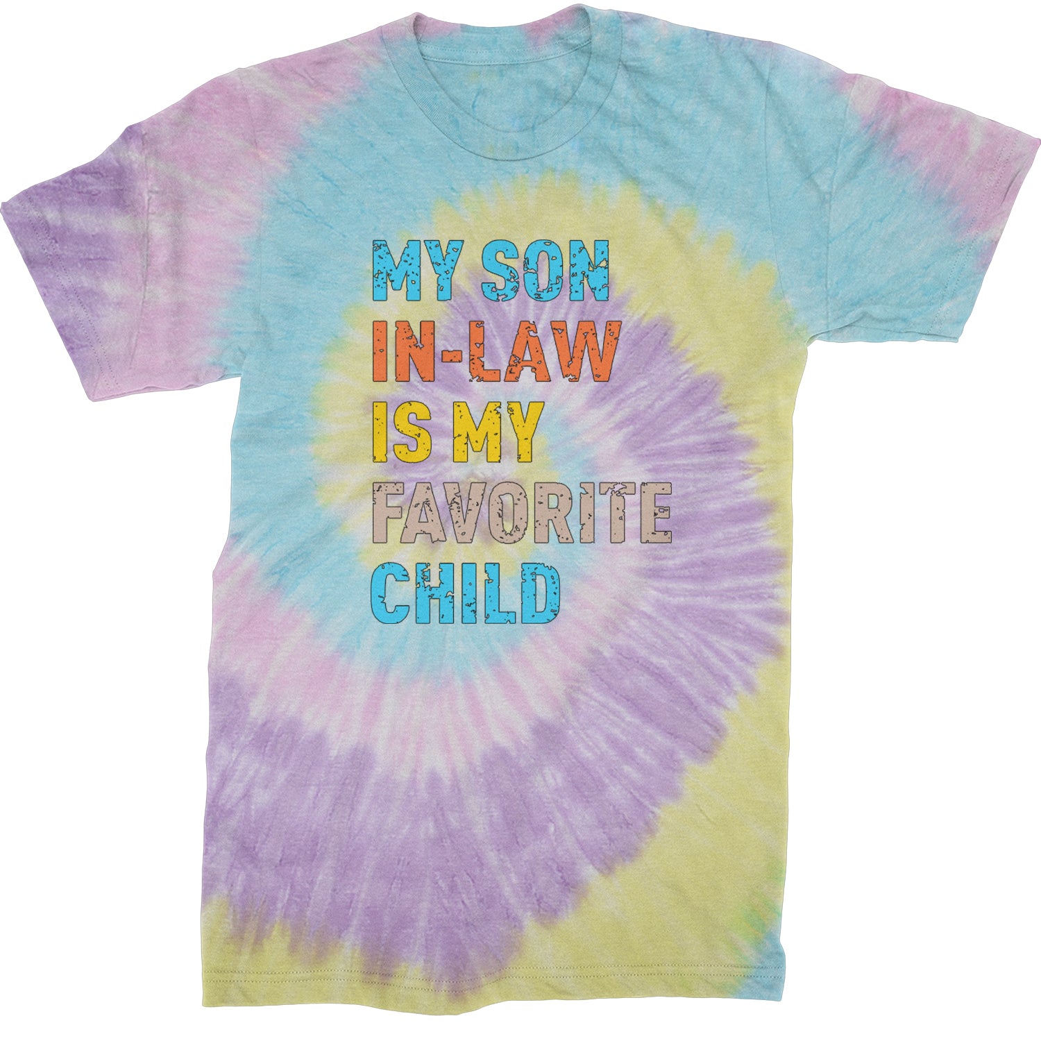 My Son In-Law Is My Favorite Child Meme  Mens T-shirt Tie-Dye Jellybean