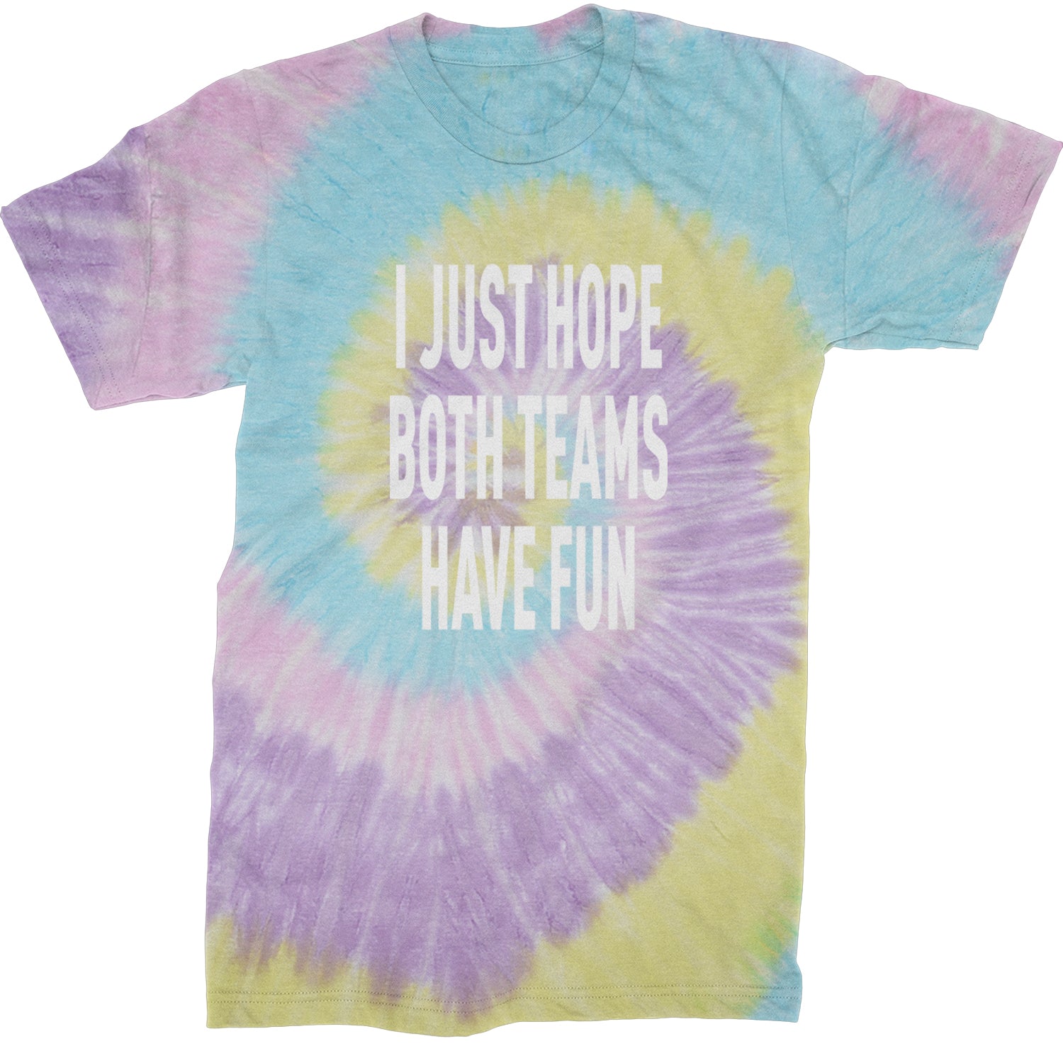 I Just Hope Both Teams Have Fun Sports Mens T-shirt Tie-Dye Jellybean