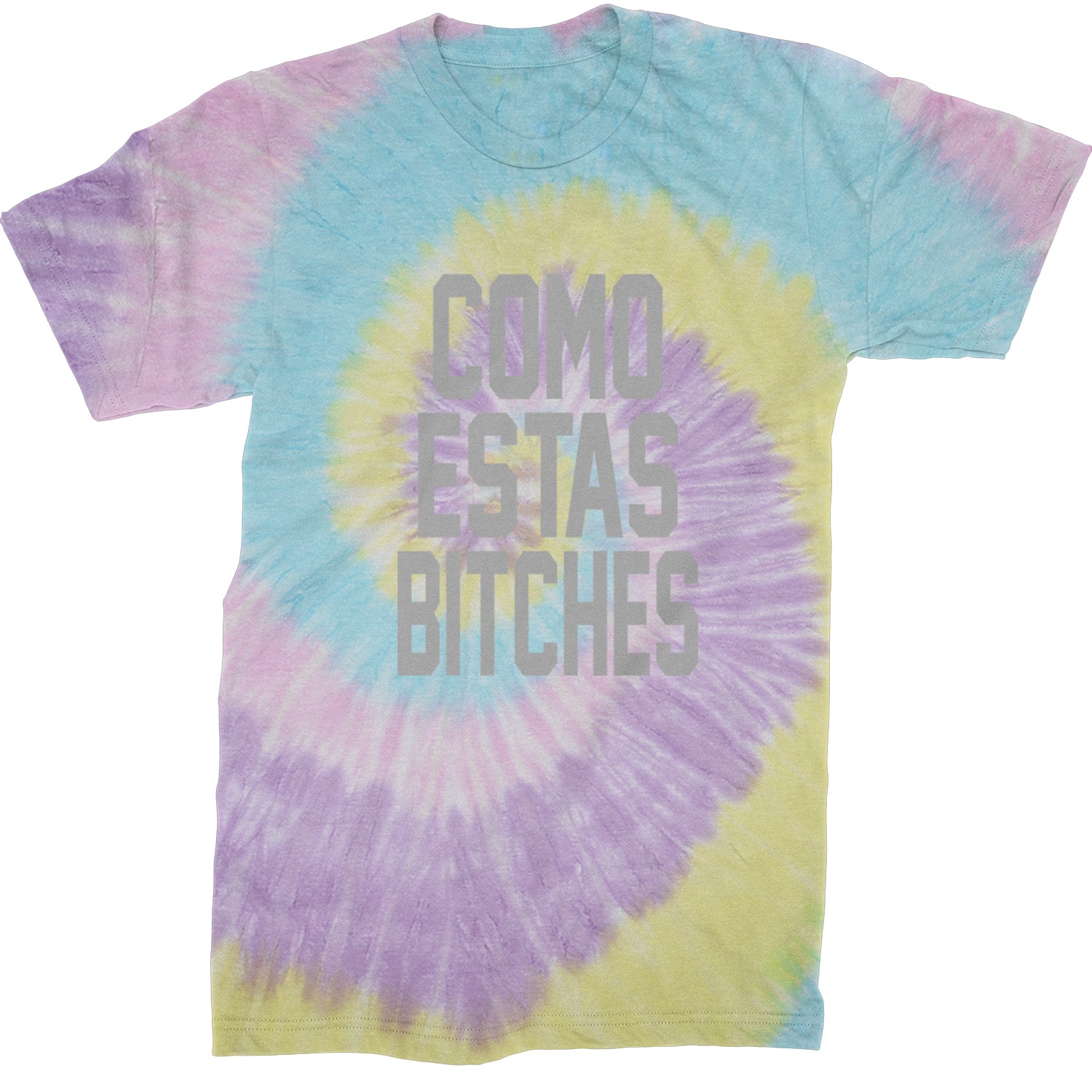 Como Estas B-tches Mens T-shirt Tie-Dye Jellybean