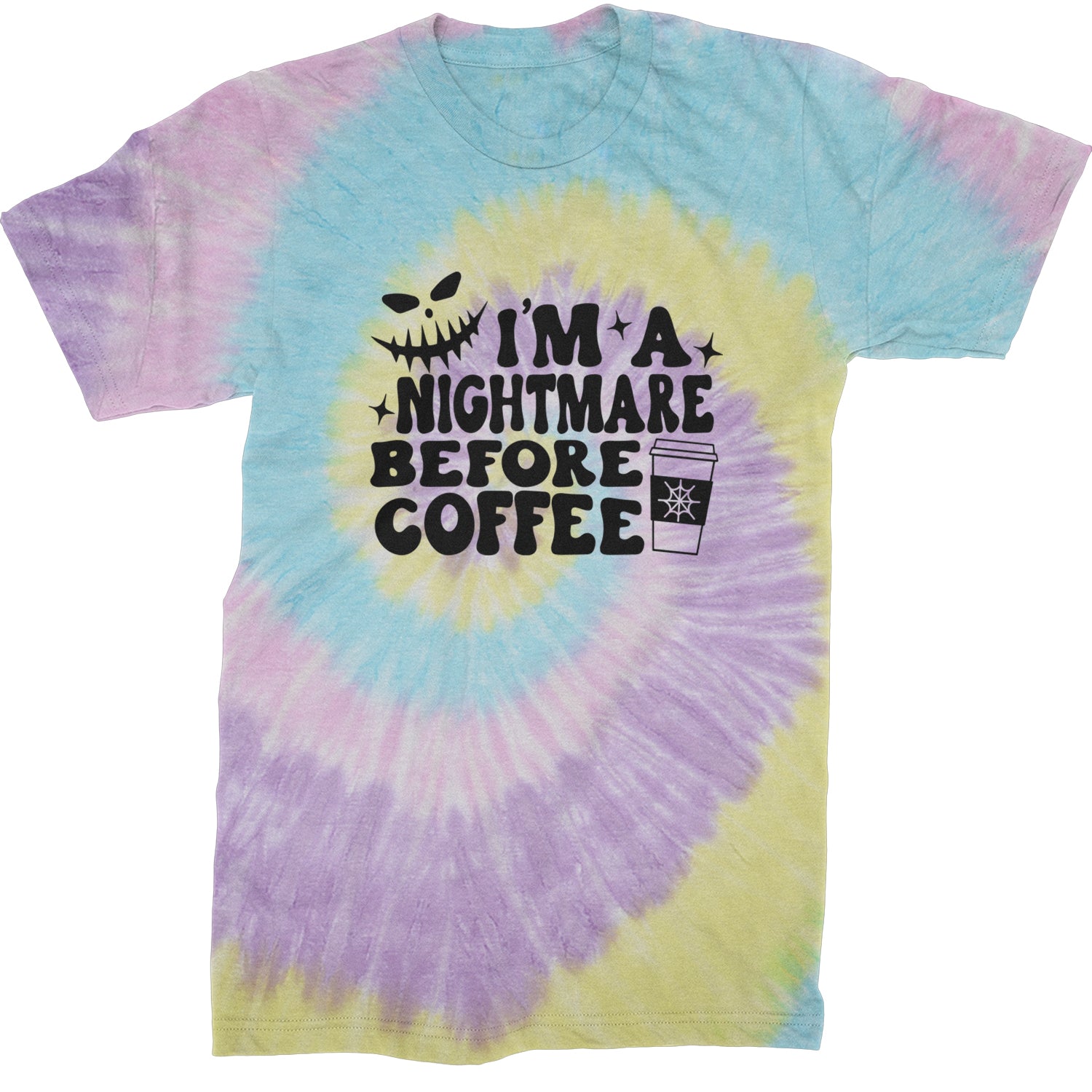 I'm A Nightmare Before Coffee Mens T-shirt Tie-Dye Jellybean