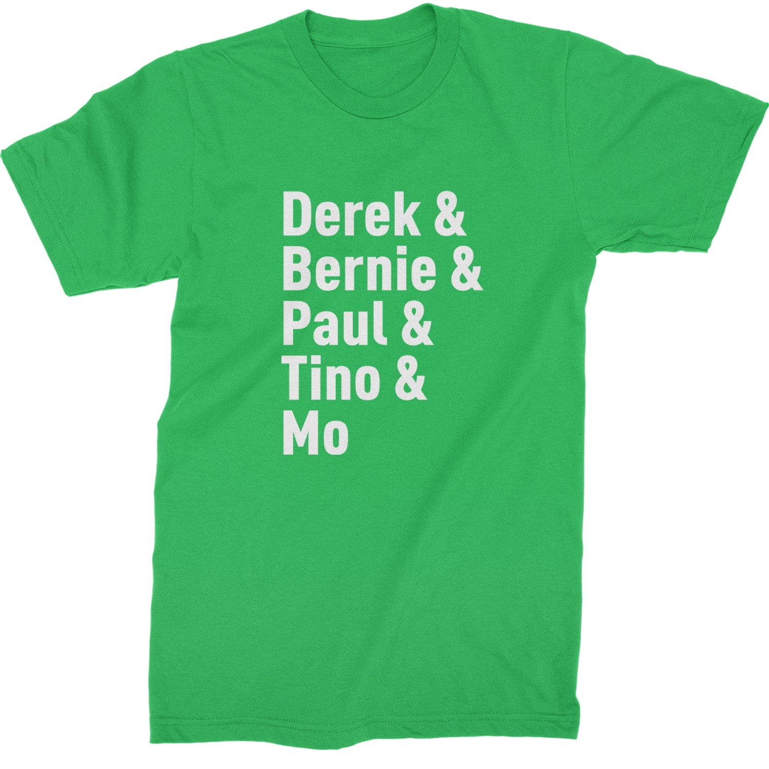 Derek & Bernie & Paul & Tino & Mo Mens T-shirt Kelly Green