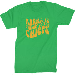 Karma Is The Guy On The Chiefs Boyfriend Mens T-shirt Kelly Green