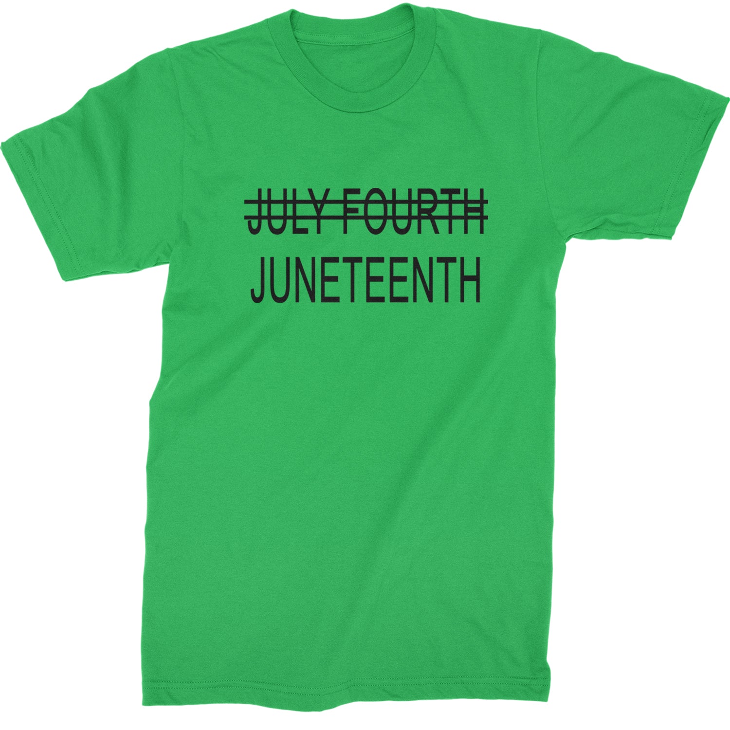 Juneteenth (July Fourth Crossed Out) Jubilee Mens T-shirt Kelly Green