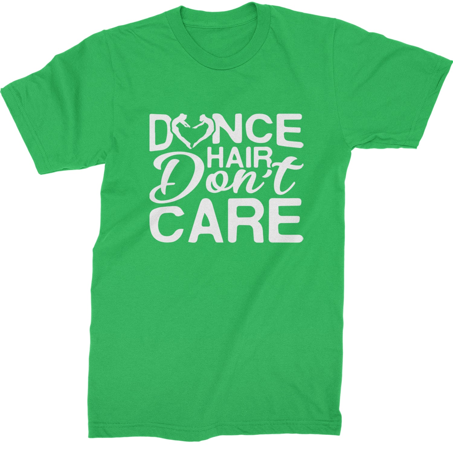 Dance Hair Don't Care Mens T-shirt Kelly Green