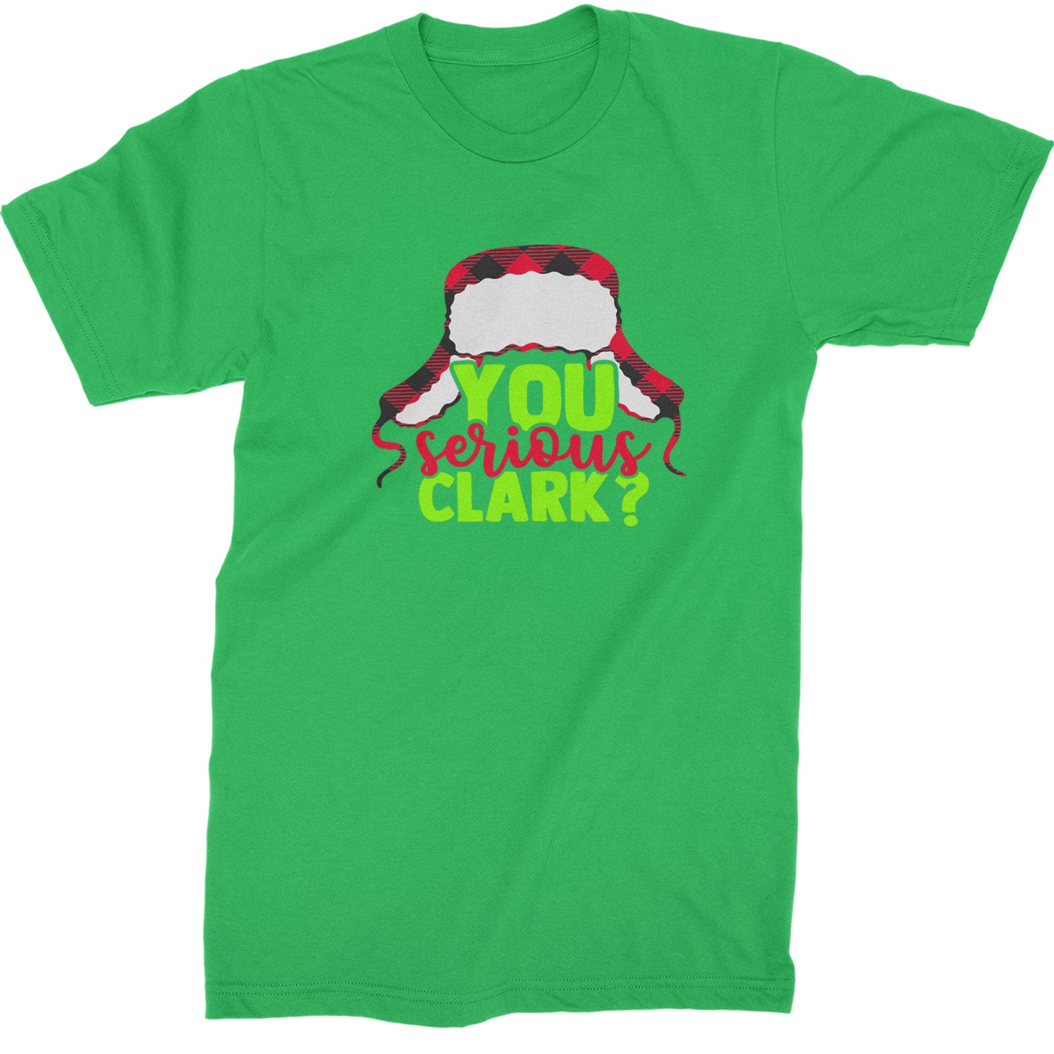 You Serious Clark? Griswold  Mens T-shirt Kelly Green