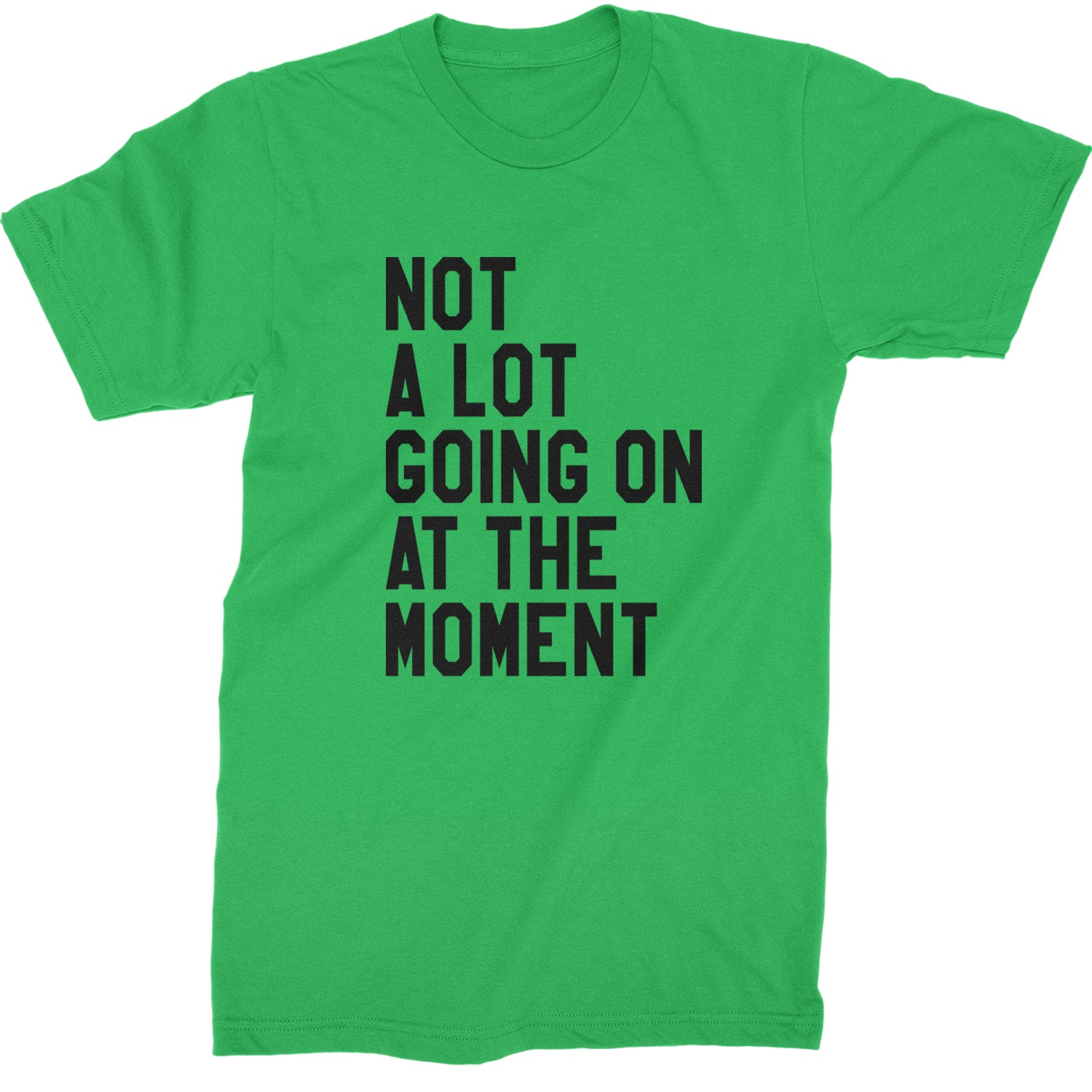 NOT A Lot Going On At The Moment Feeling 22 TTPD Mens T-shirt Kelly Green