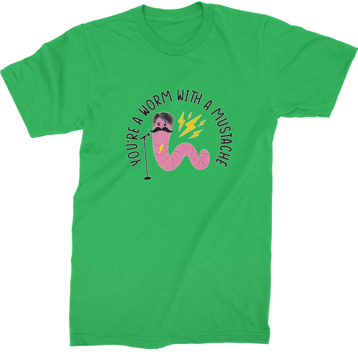 You're A Worm With A Mustache Tom Scandoval  Mens T-shirt Kelly Green