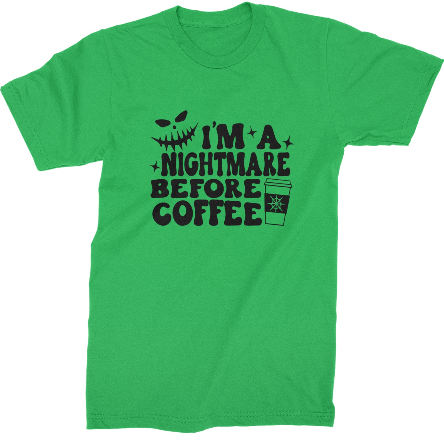 I'm A Nightmare Before Coffee Mens T-shirt Kelly Green