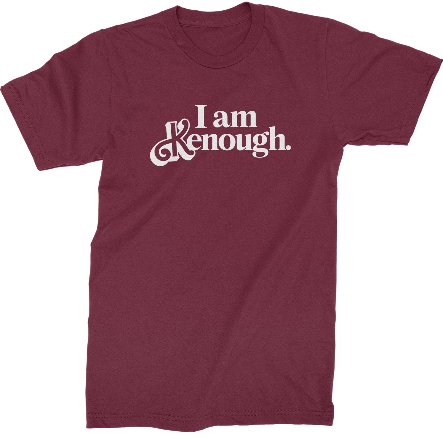 I Am Kenough White Print Mens T-shirt Maroon