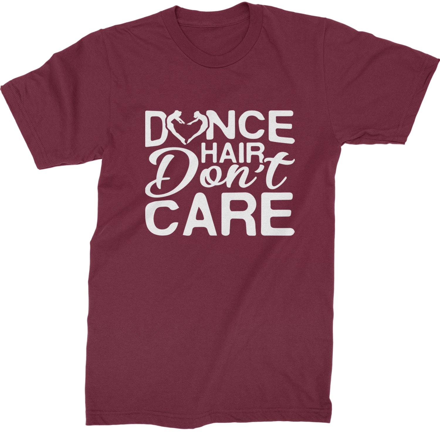 Dance Hair Don't Care Mens T-shirt Maroon