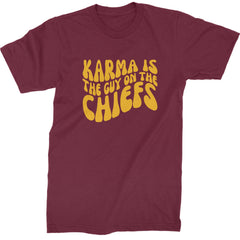 Karma Is The Guy On The Chiefs Boyfriend Mens T-shirt Maroon
