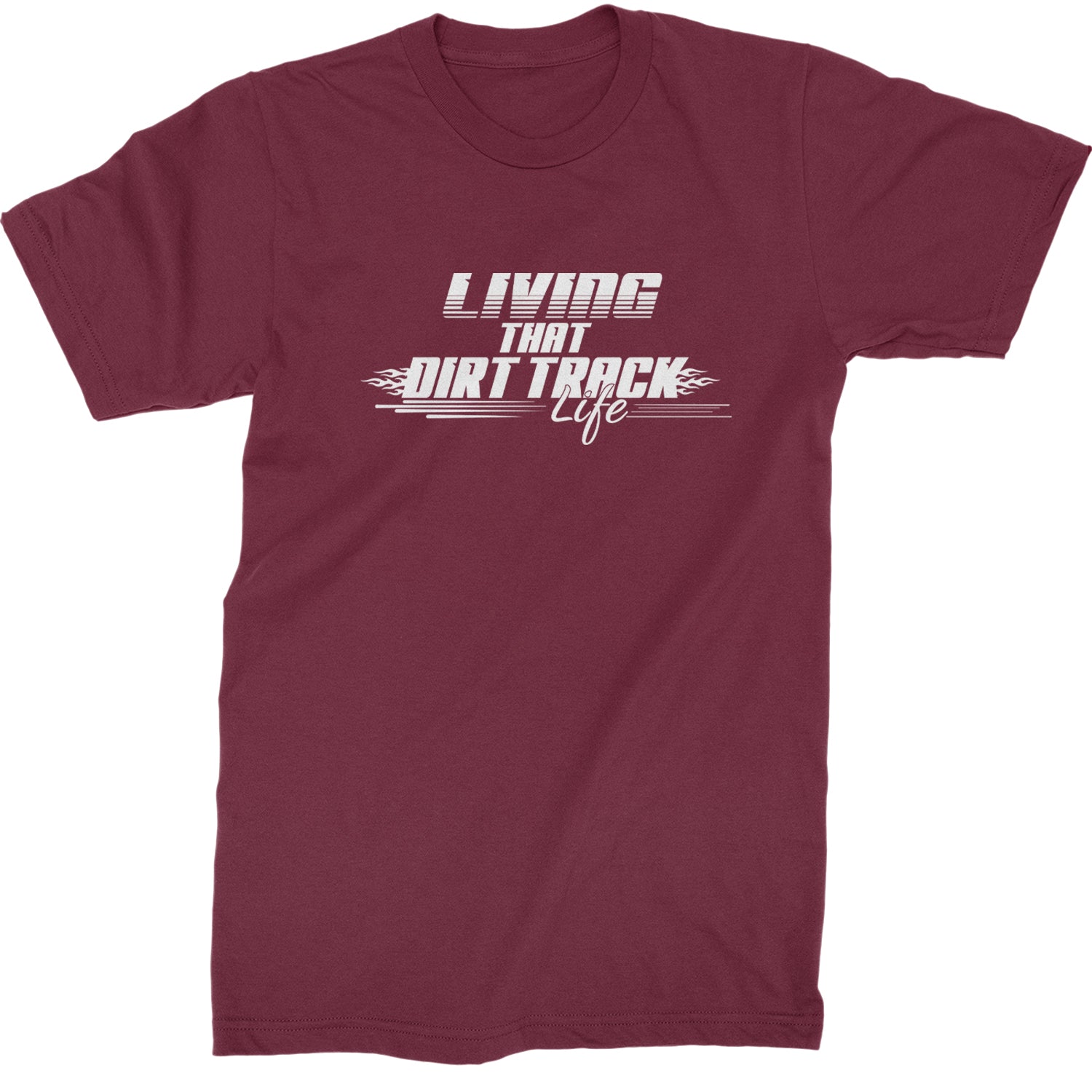 Living That Dirt Track Life Mens T-shirt Maroon