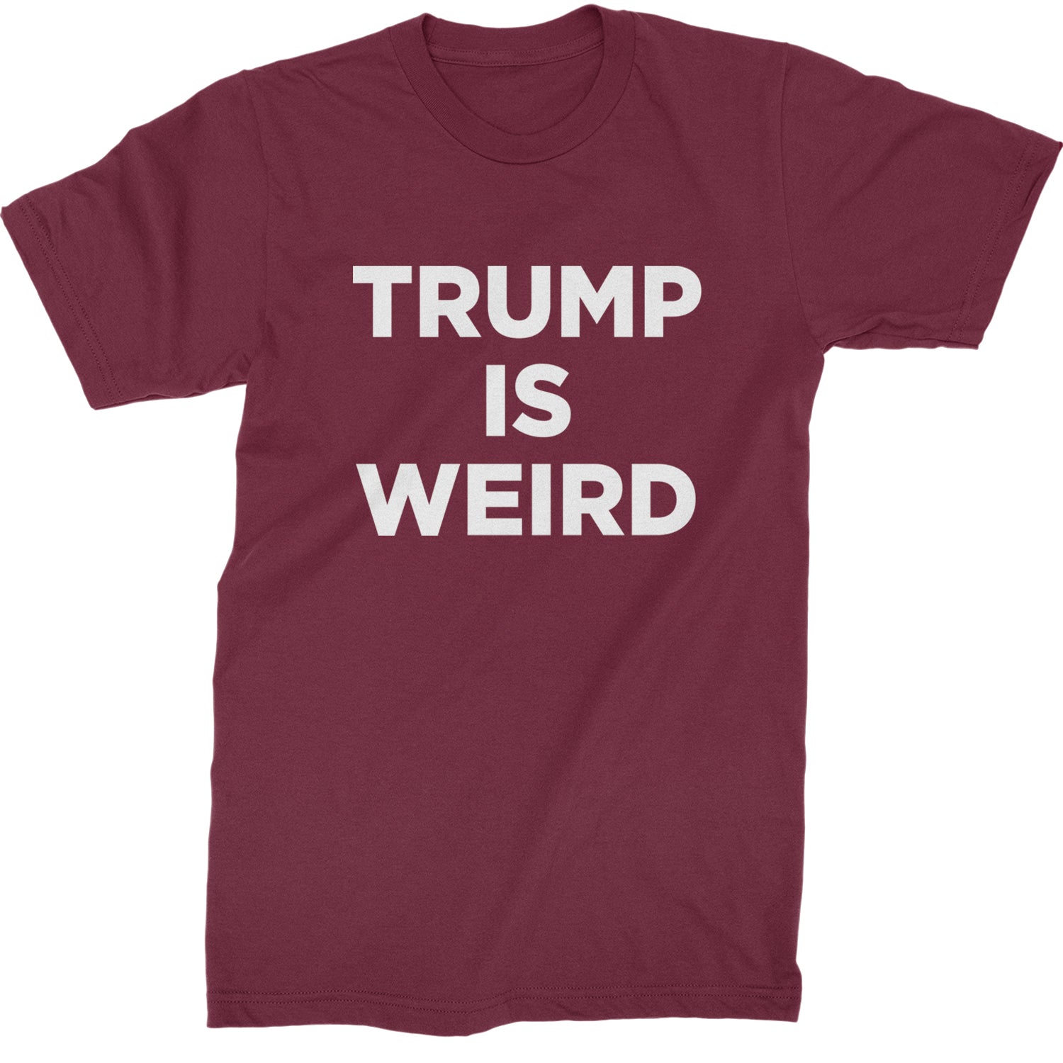 Trump Is Weird Vote Blue Mens T-shirt Maroon