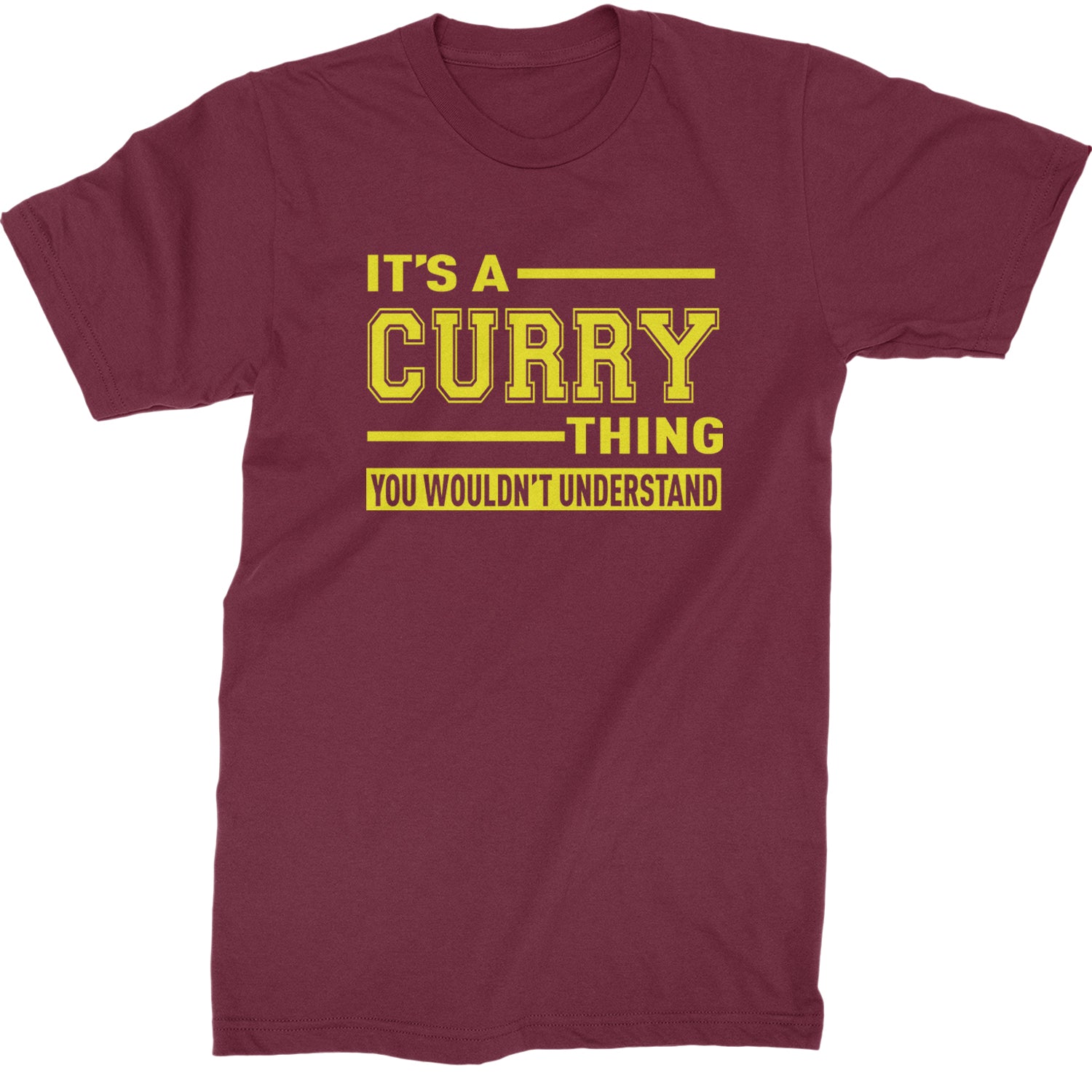 It's A Curry Thing, You Wouldn't Understand Basketball Mens T-shirt Maroon