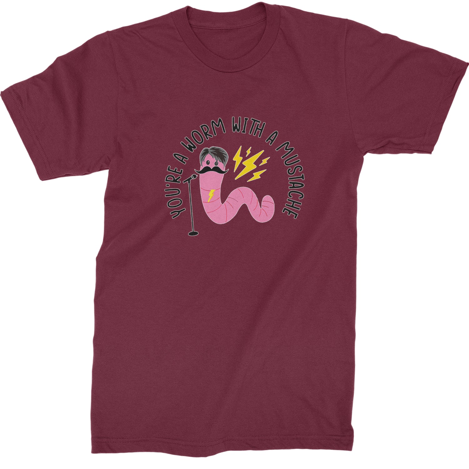 You're A Worm With A Mustache Tom Scandoval  Mens T-shirt Maroon