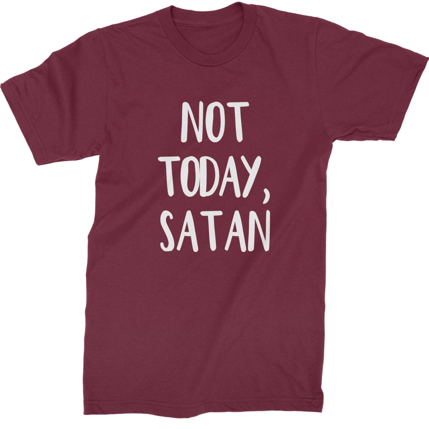 Not Today, Satan Jesus Already Won Mens T-shirt Maroon