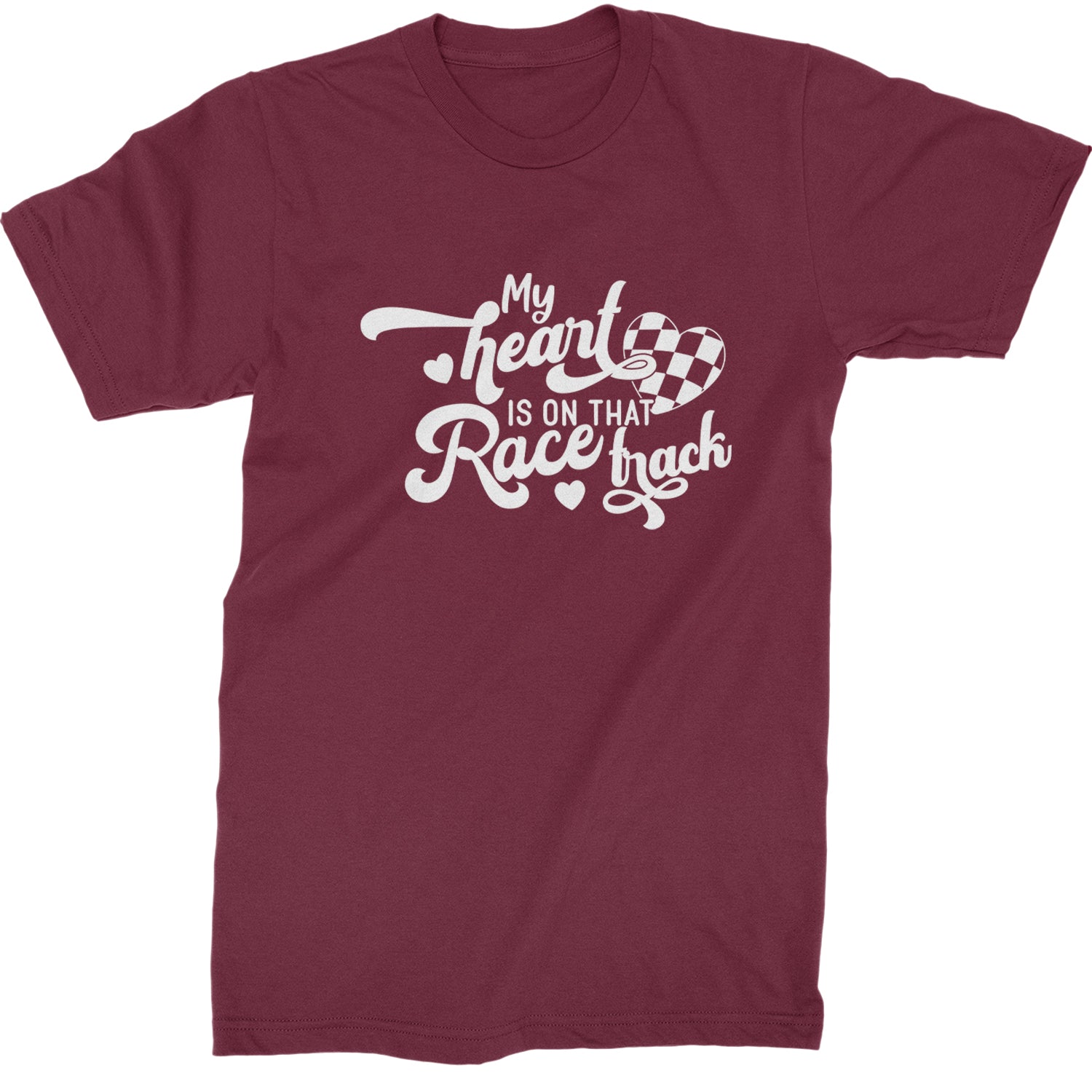 My Heart Is On That Race Track Mens T-shirt Maroon