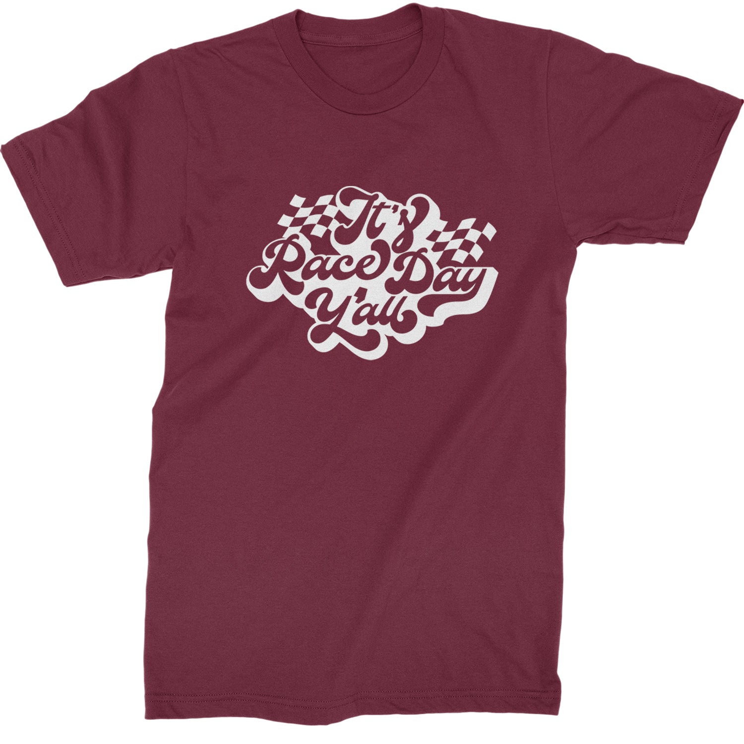 It's Race Day, Y'all Mens T-shirt Maroon