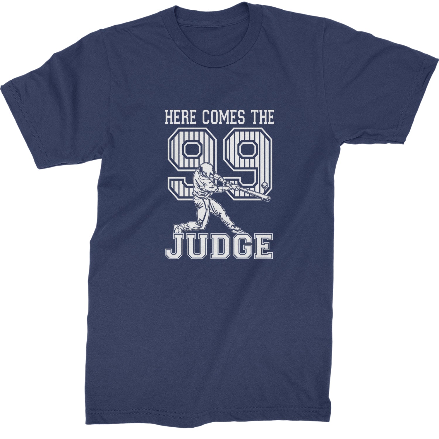Here Comes The Judge 99 NY Baseball  Mens T-shirt