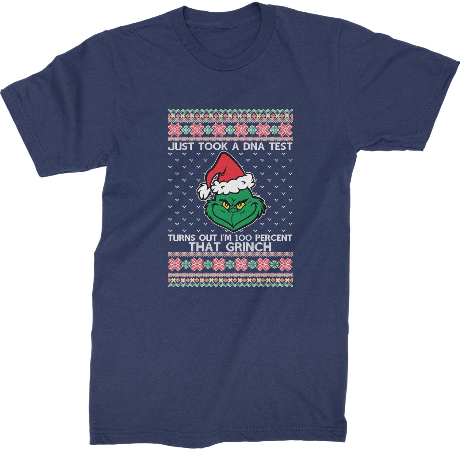 One Hundred Percent That Gr-nch Ugly Christmas Mens T-shirt Navy Blue