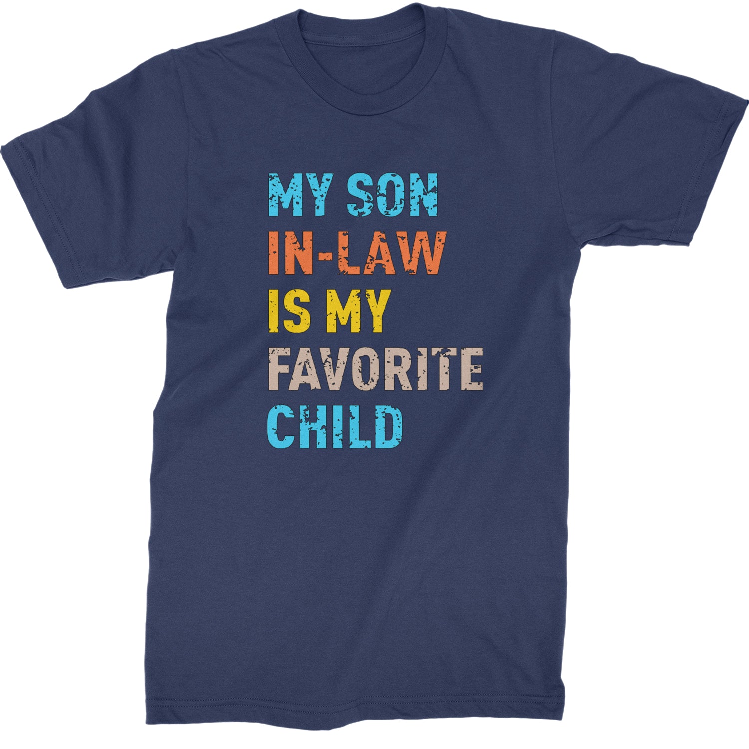 My Son In-Law Is My Favorite Child Meme  Mens T-shirt Navy Blue