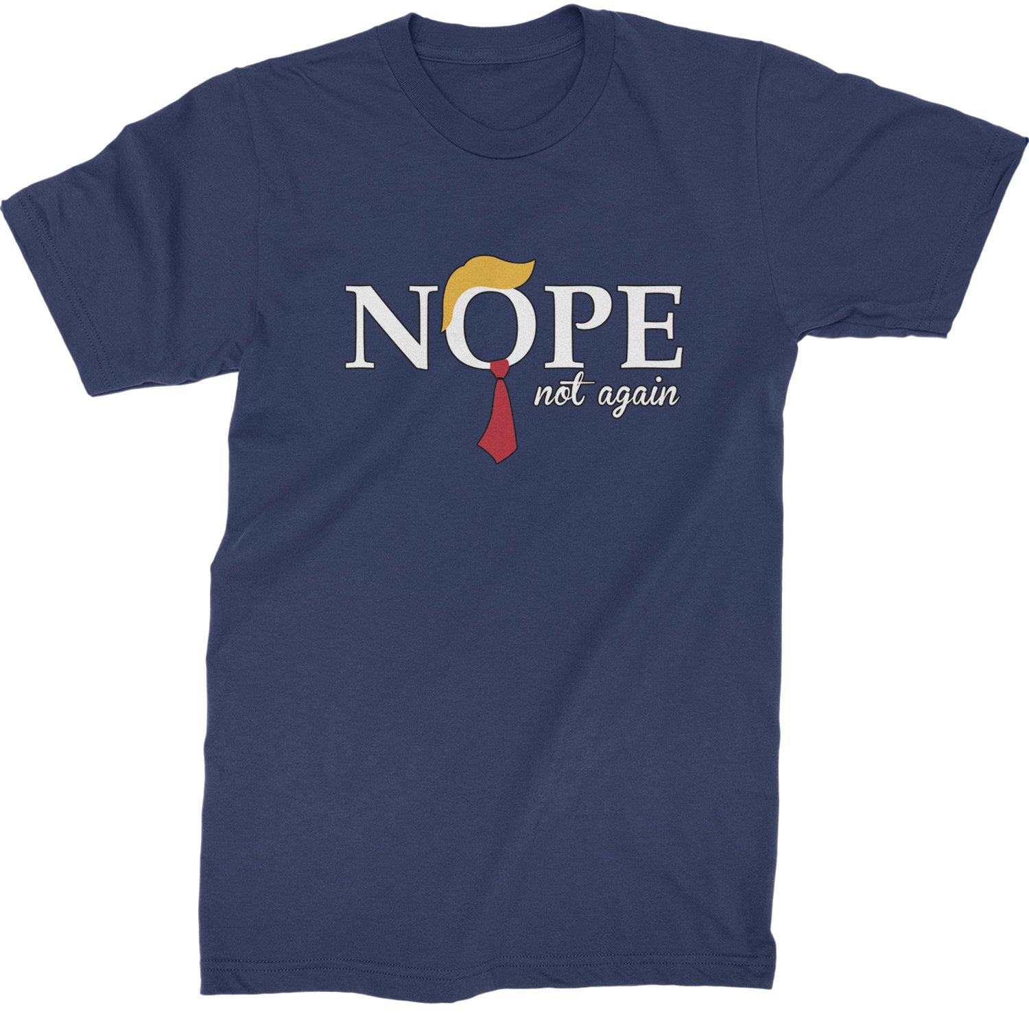 Nope Not Again Anti-Trump 2024  Mens T-shirt Navy Blue