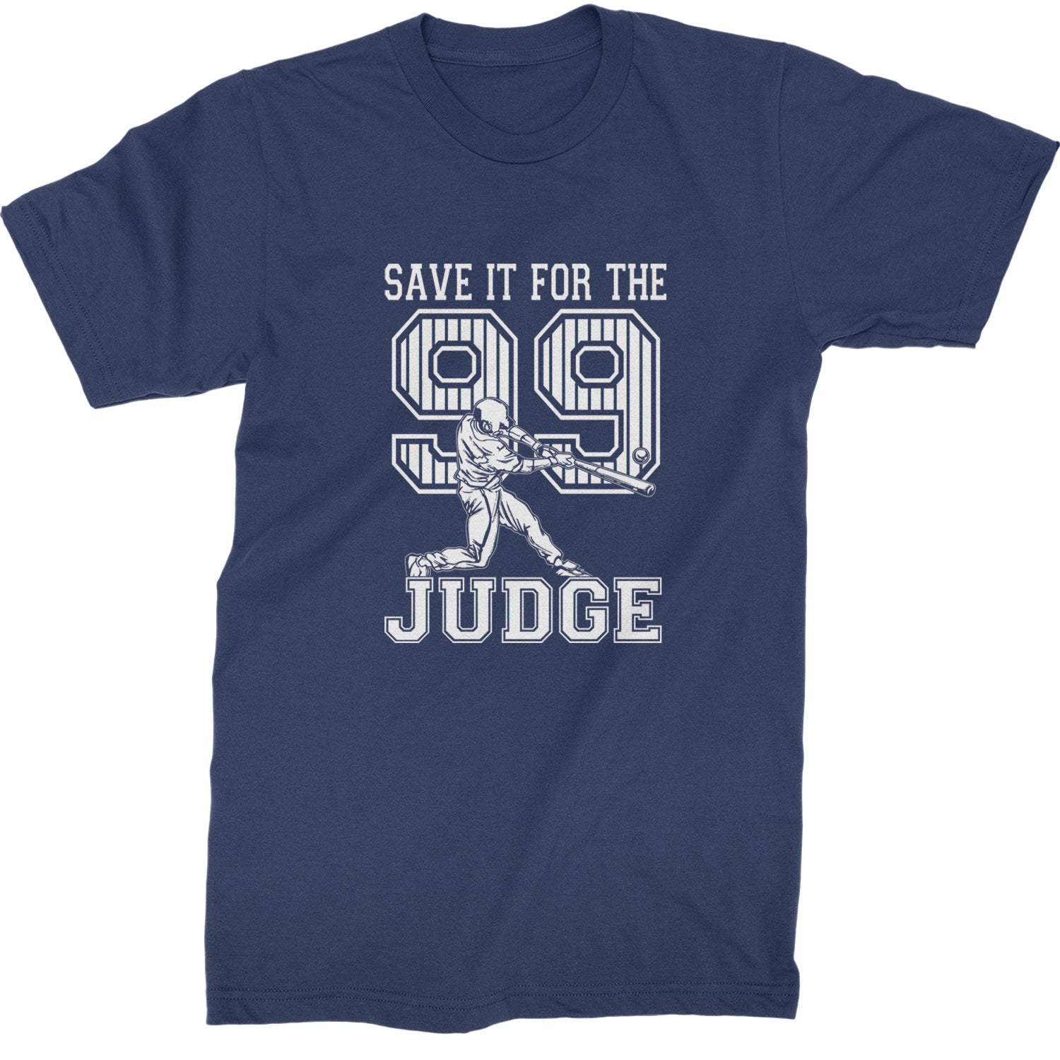 Save It For The Judge 99  Mens T-shirt Navy Blue