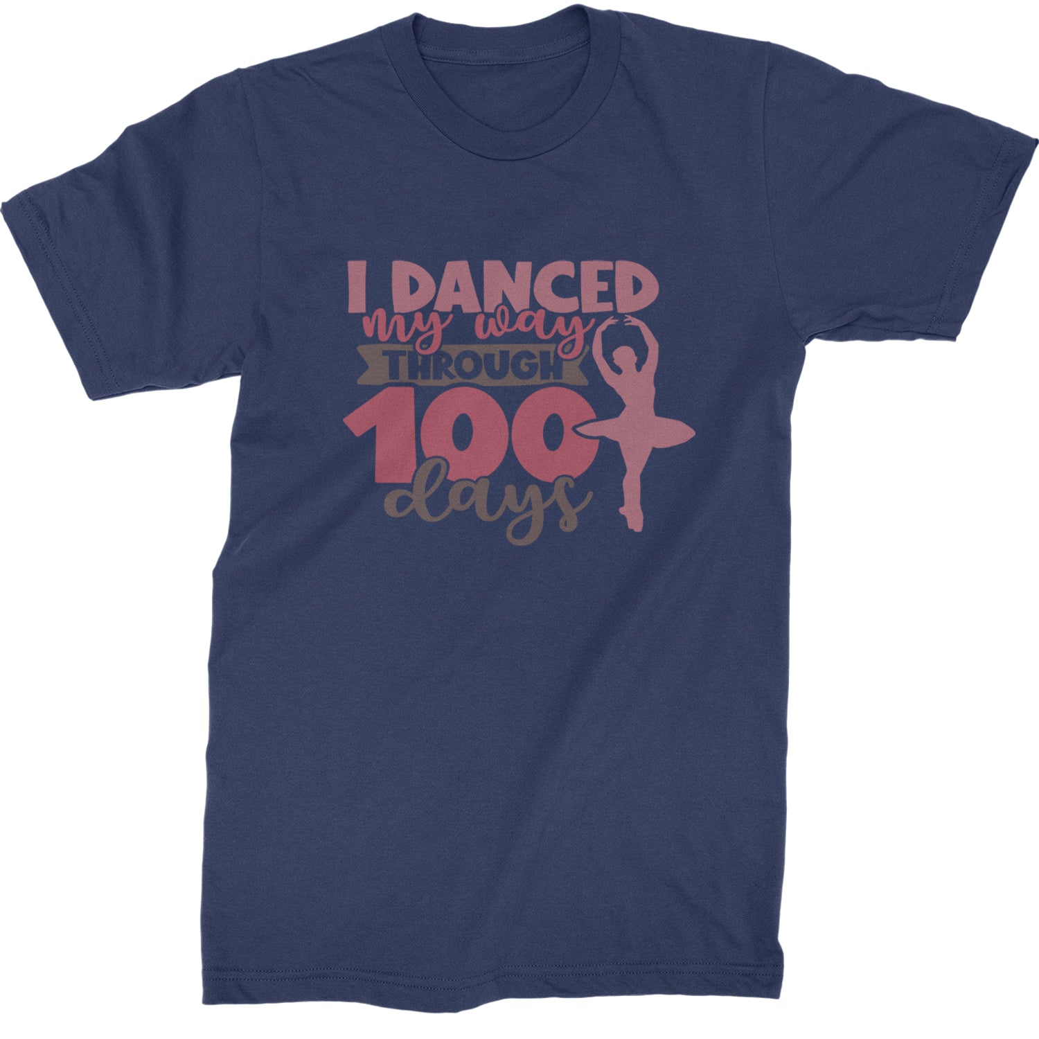 I Danced My Way Through 100 Days Of School  Mens T-shirt Navy Blue