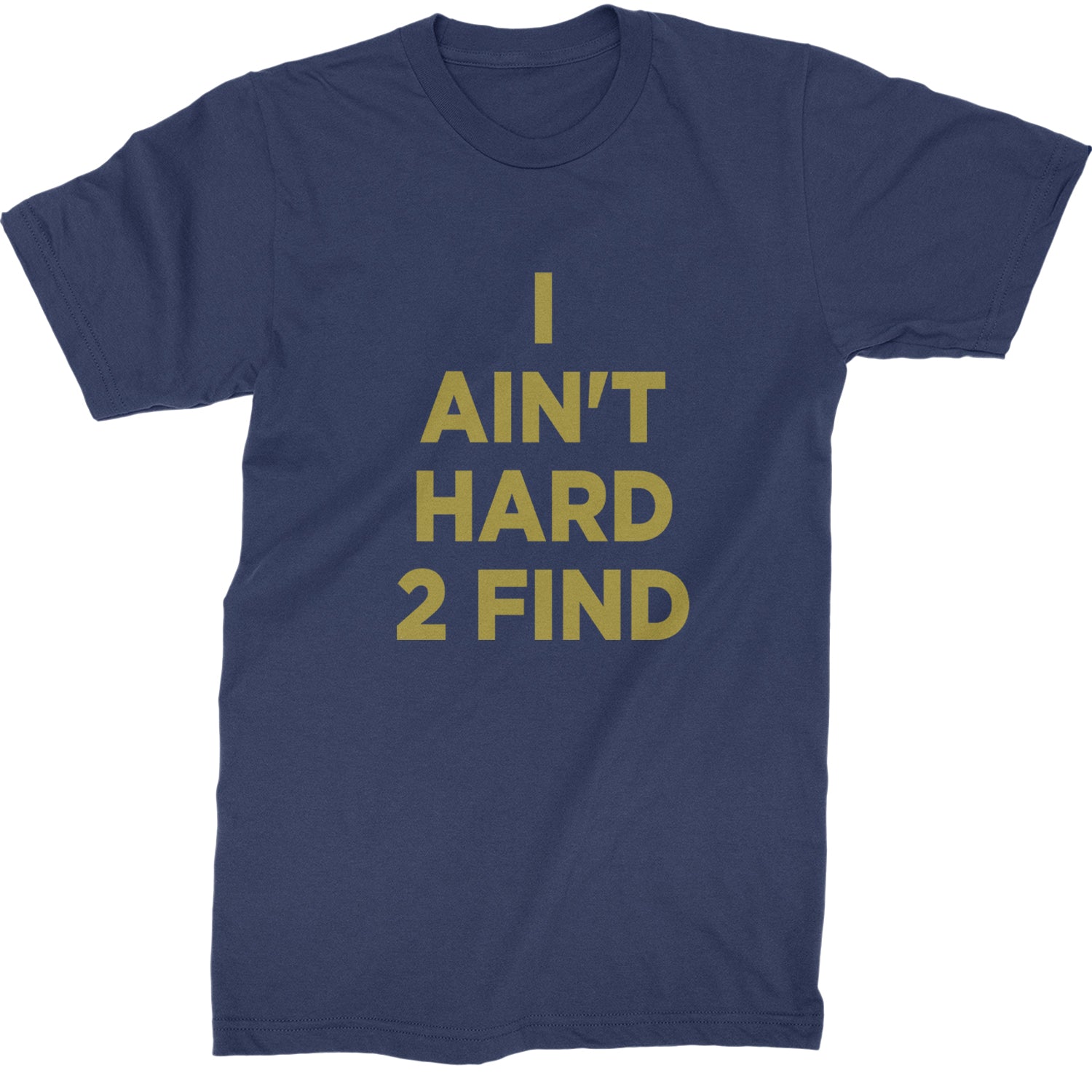 I Ain't Hard To Find Coach Prime Mens T-shirt Navy Blue