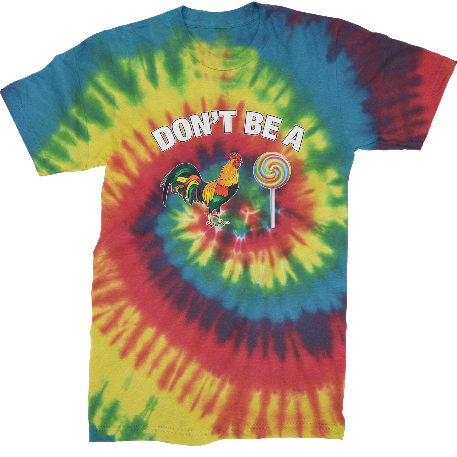 Don't Be A C-ck Sucker Funny Sarcastic Mens T-shirt Tie-Dye Rainbow Reactive