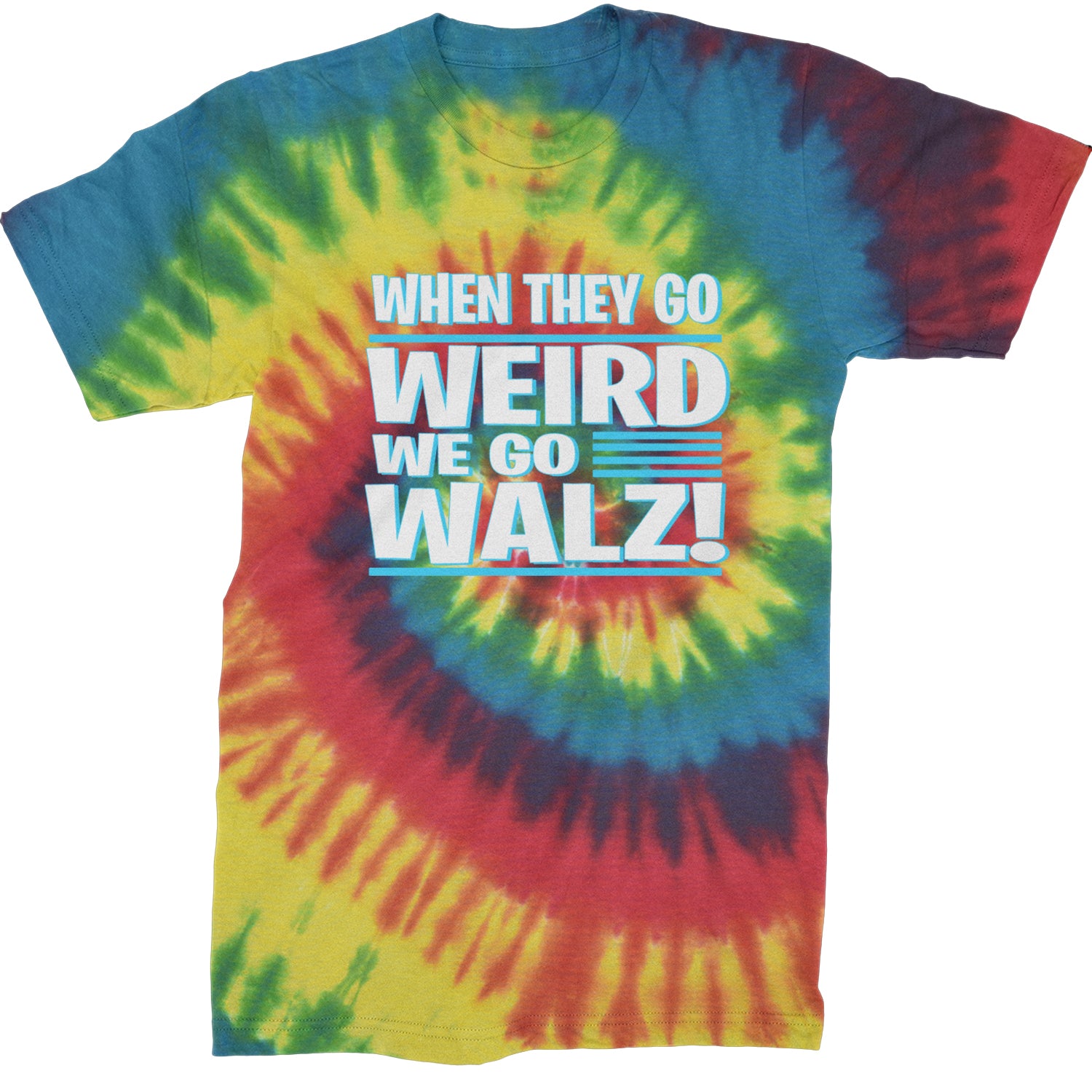 When They Go Weird We Go Walz Mens T-shirt Tie-Dye Rainbow Reactive