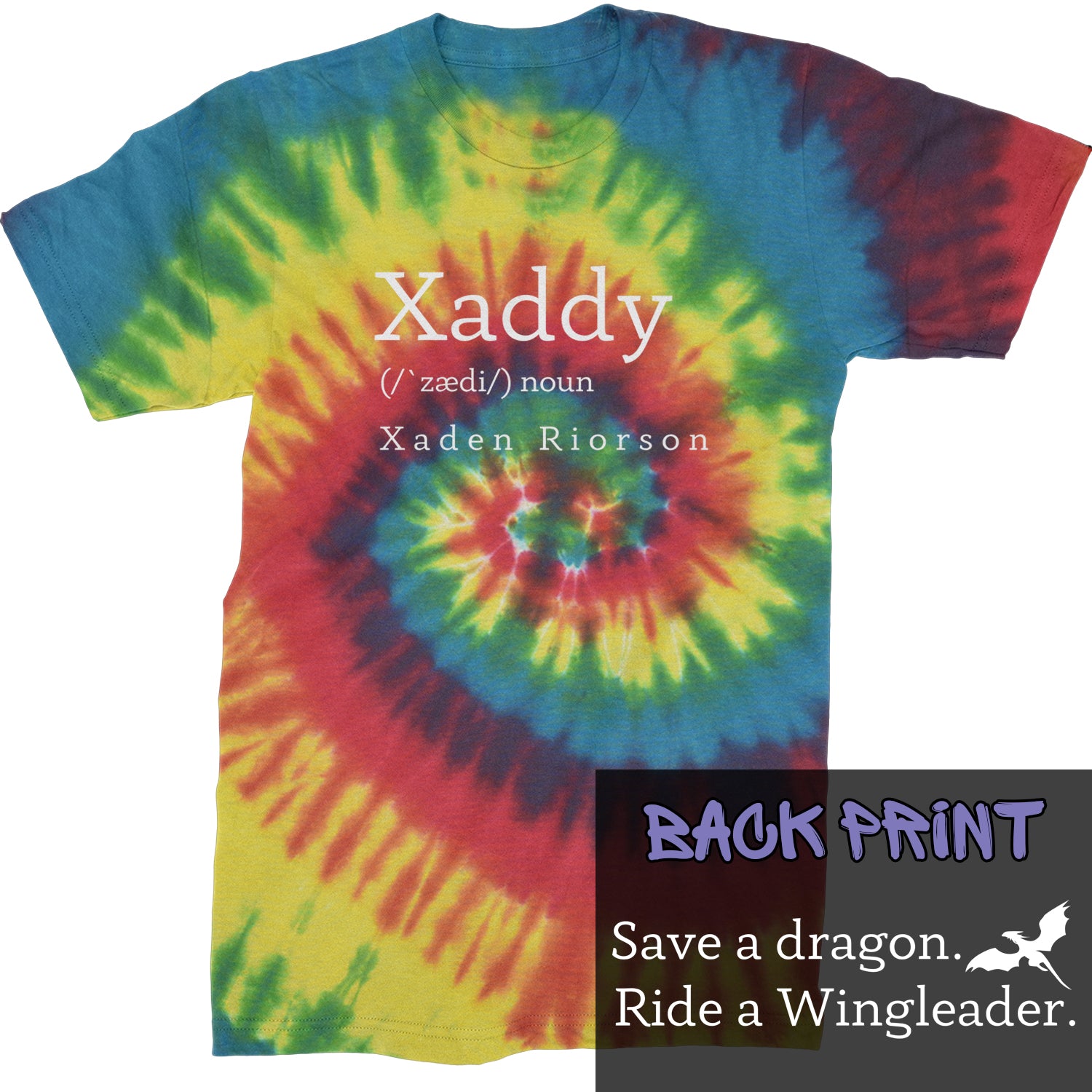 Xaddy Save A Dragon Ride A Wingleader Mens T-shirt Tie-Dye Rainbow Reactive