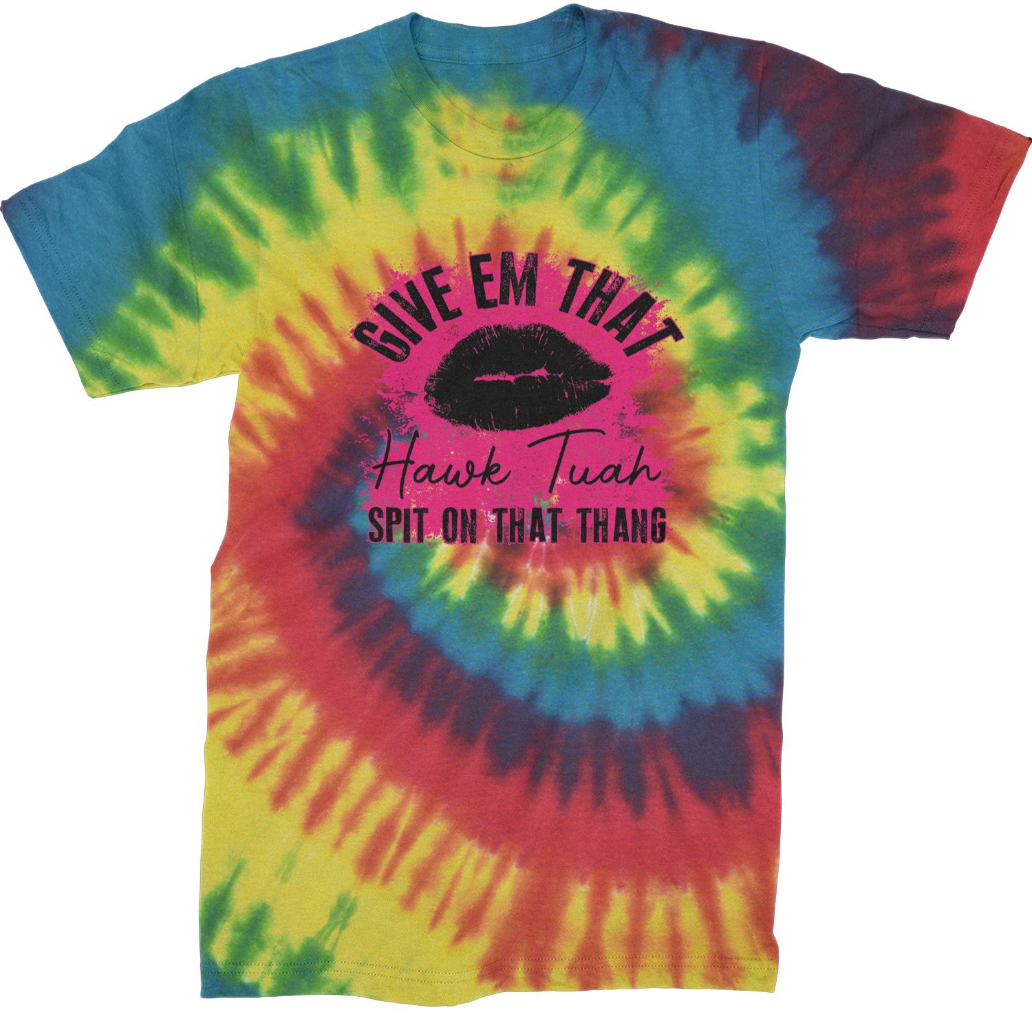 Give 'Em Hawk Tuah Spit On That Thang Mens T-shirt Tie-Dye Rainbow Reactive