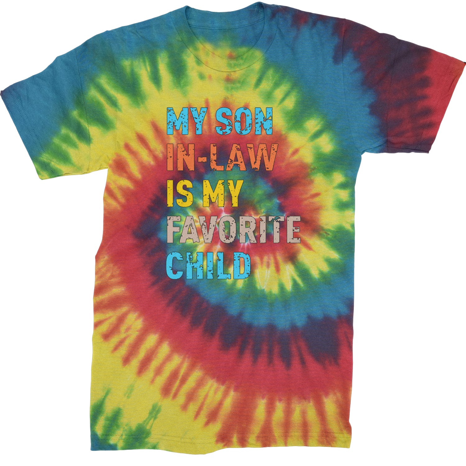 My Son In-Law Is My Favorite Child Meme  Mens T-shirt Tie-Dye Rainbow Reactive