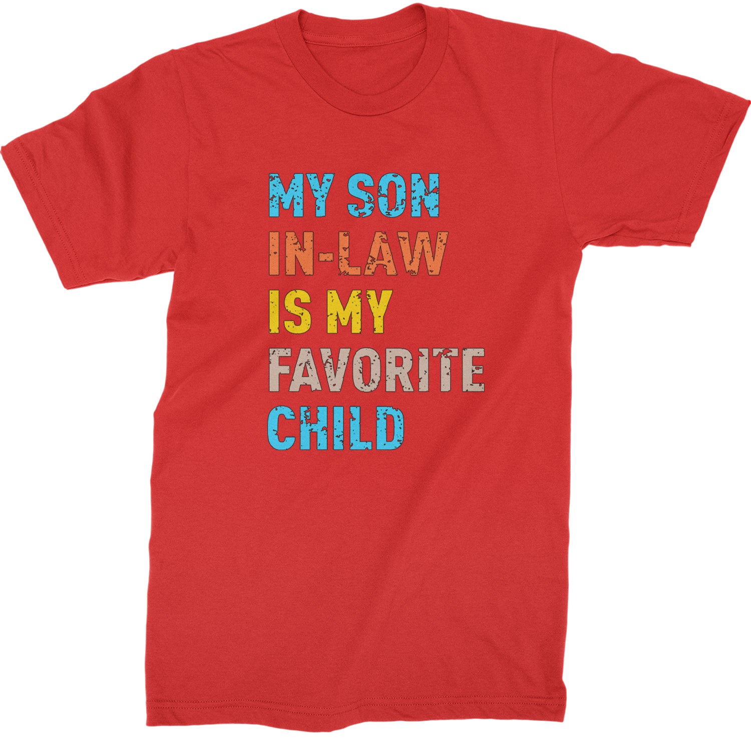 My Son In-Law Is My Favorite Child Meme  Mens T-shirt Red